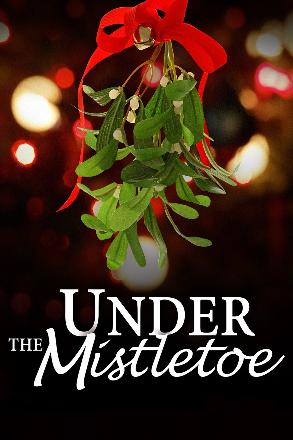 Under the Mistletoe Rotten Tomatoes