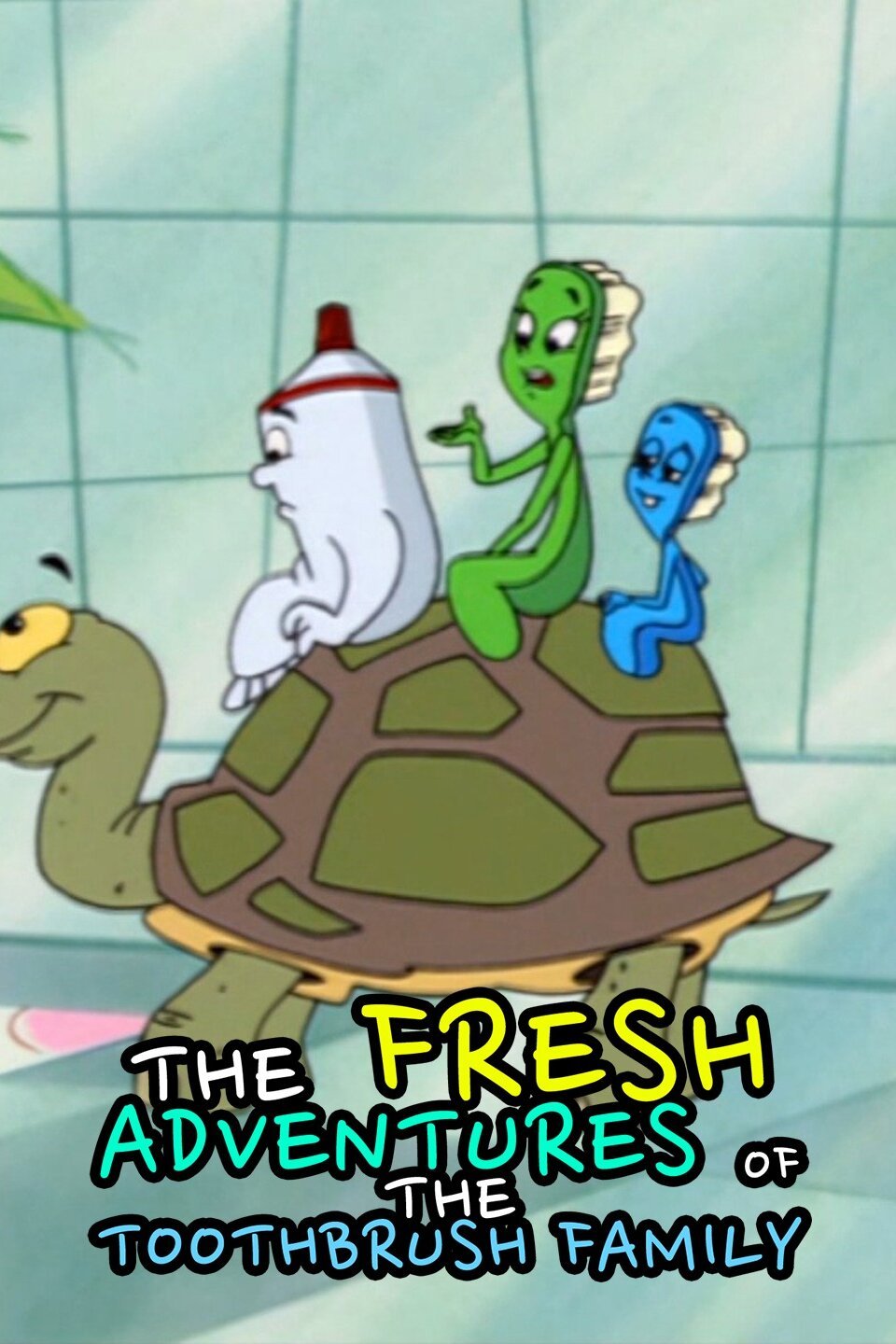 The Fresh Adventures of The Toothbrush Family Pictures Rotten Tomatoes