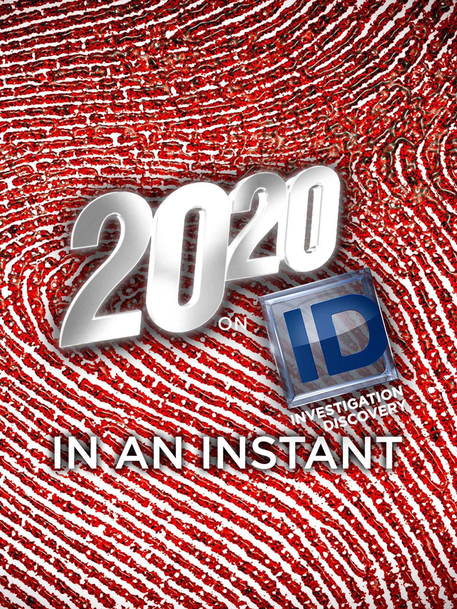 20/20 on ID: In an Instant - Rotten Tomatoes