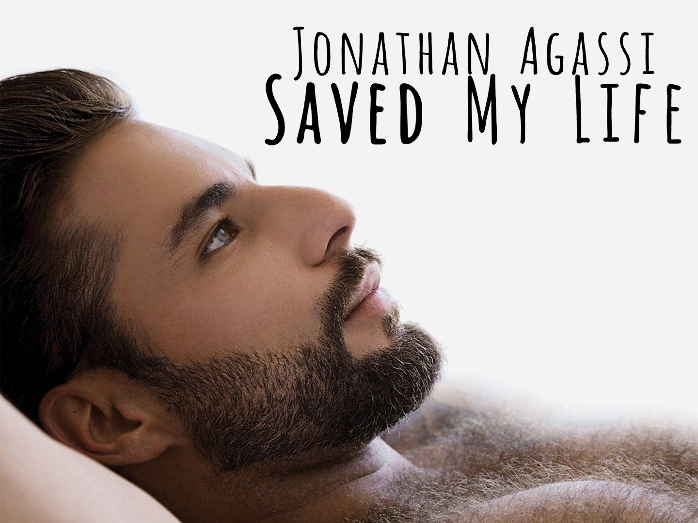 Jonathan Agassi Saved My Life Jonathan Agassi