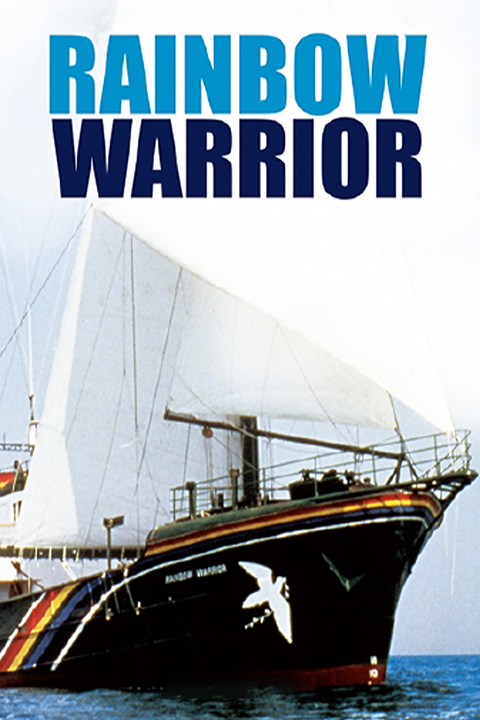 Rainbow Warrior - Rotten Tomatoes