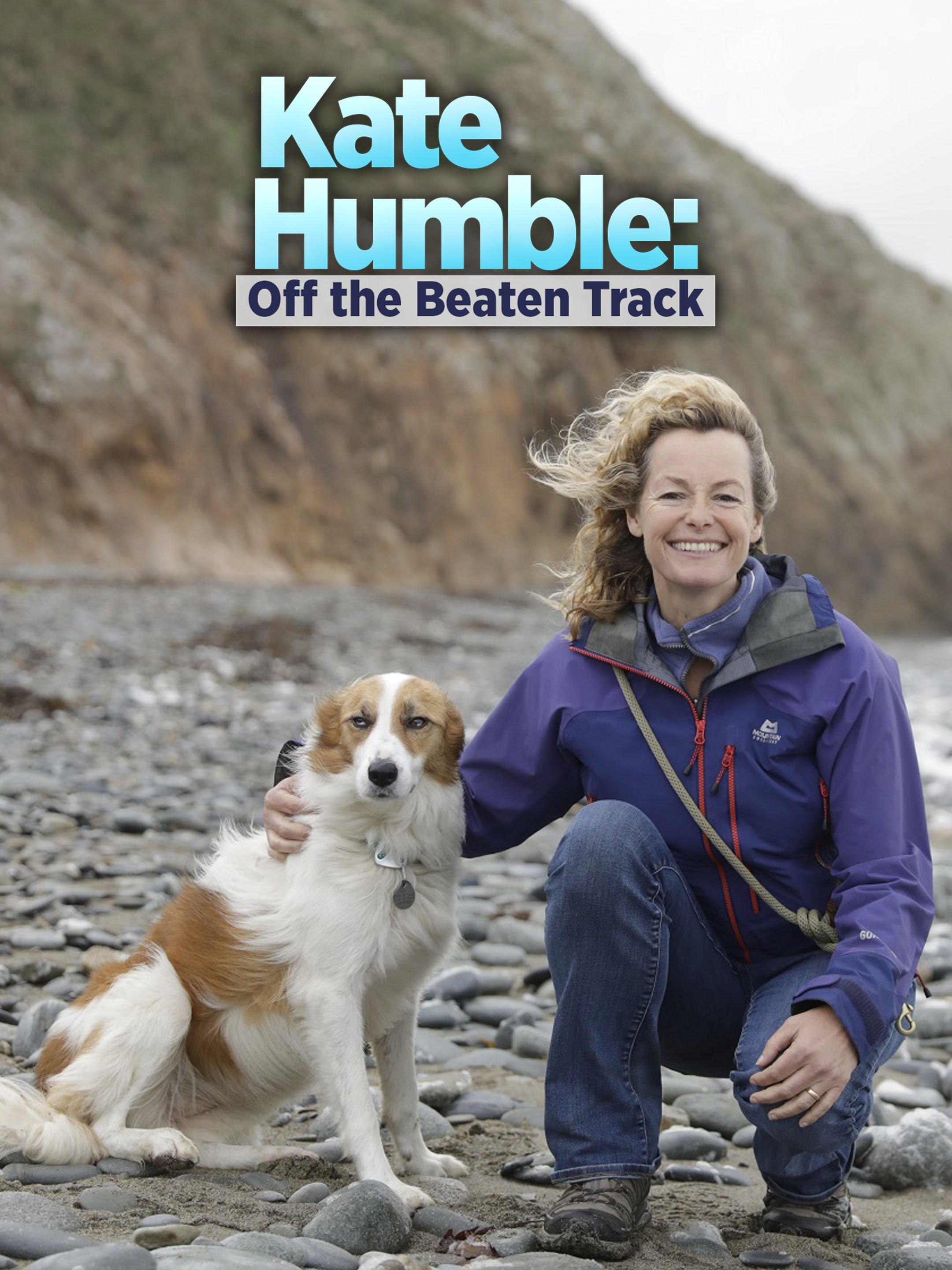 Kate Humble: Off the Beaten Track - Rotten Tomatoes