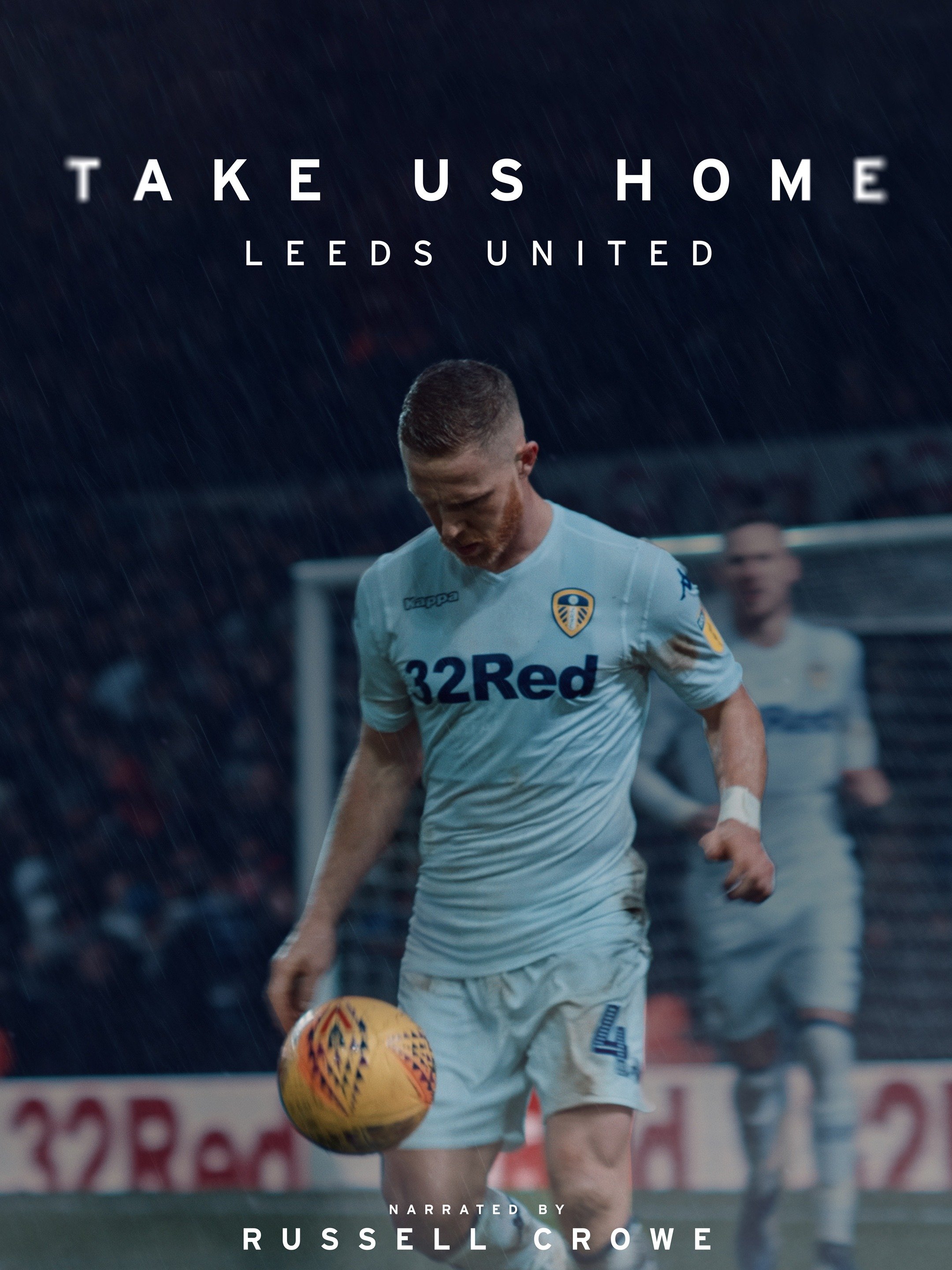 Take Us Home: Leeds United - Rotten Tomatoes