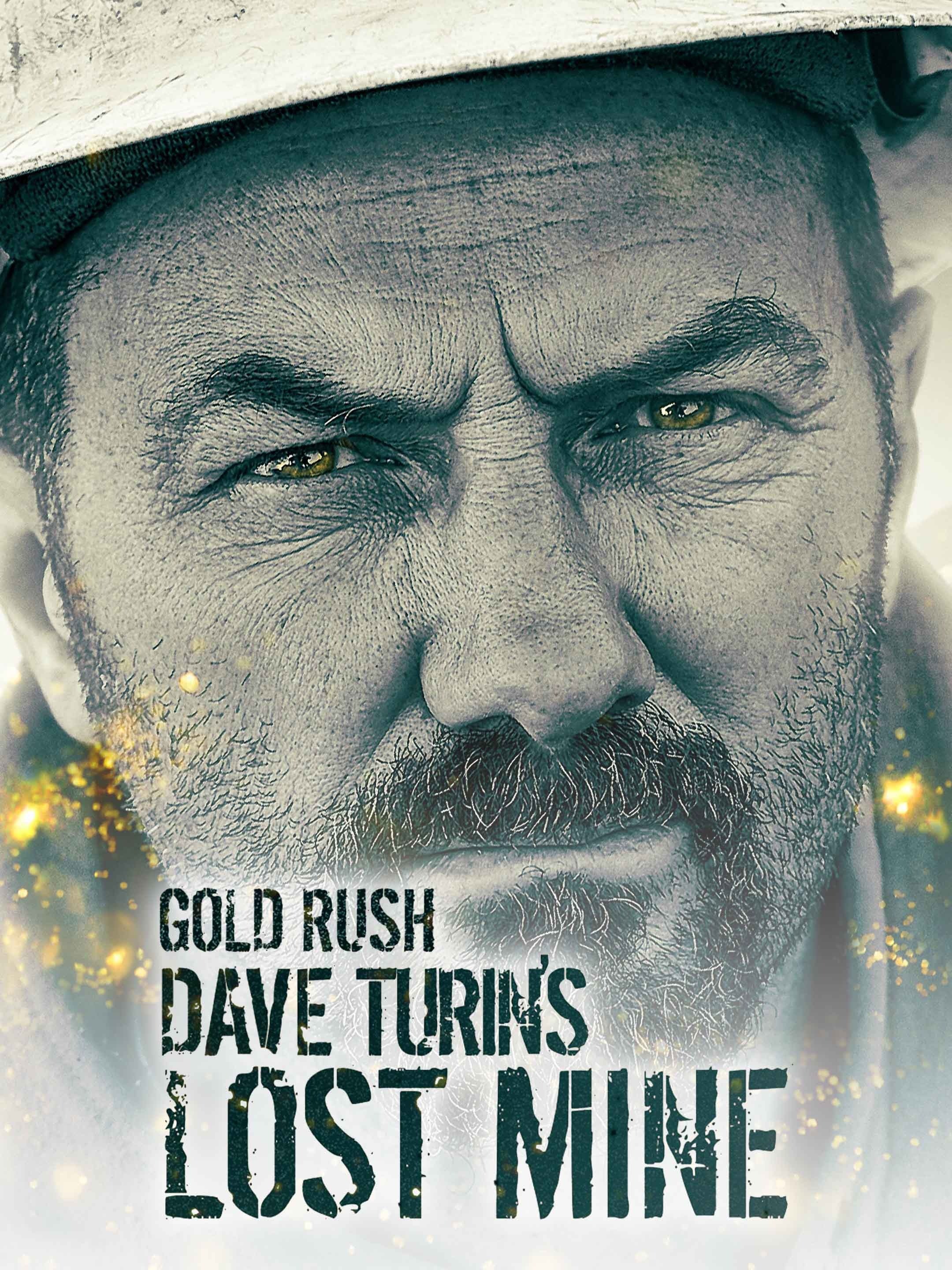 Gold Rush Dave Turin's Lost Mine Rotten Tomatoes