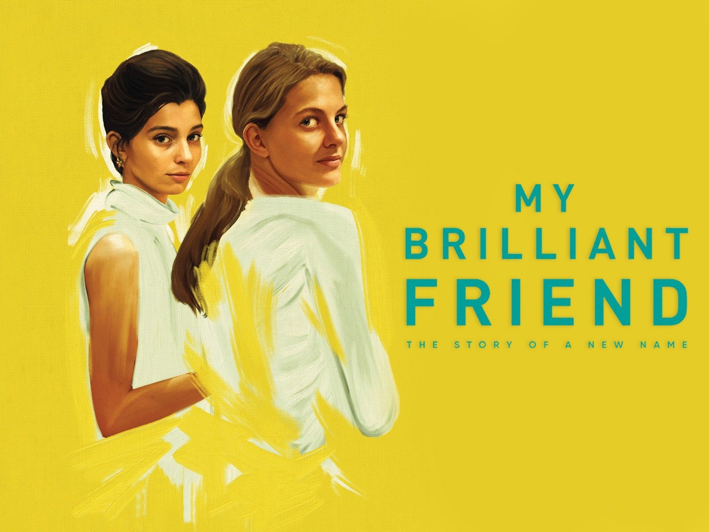 My Brilliant Friend The Story Of A New Name Rotten Tomatoes
