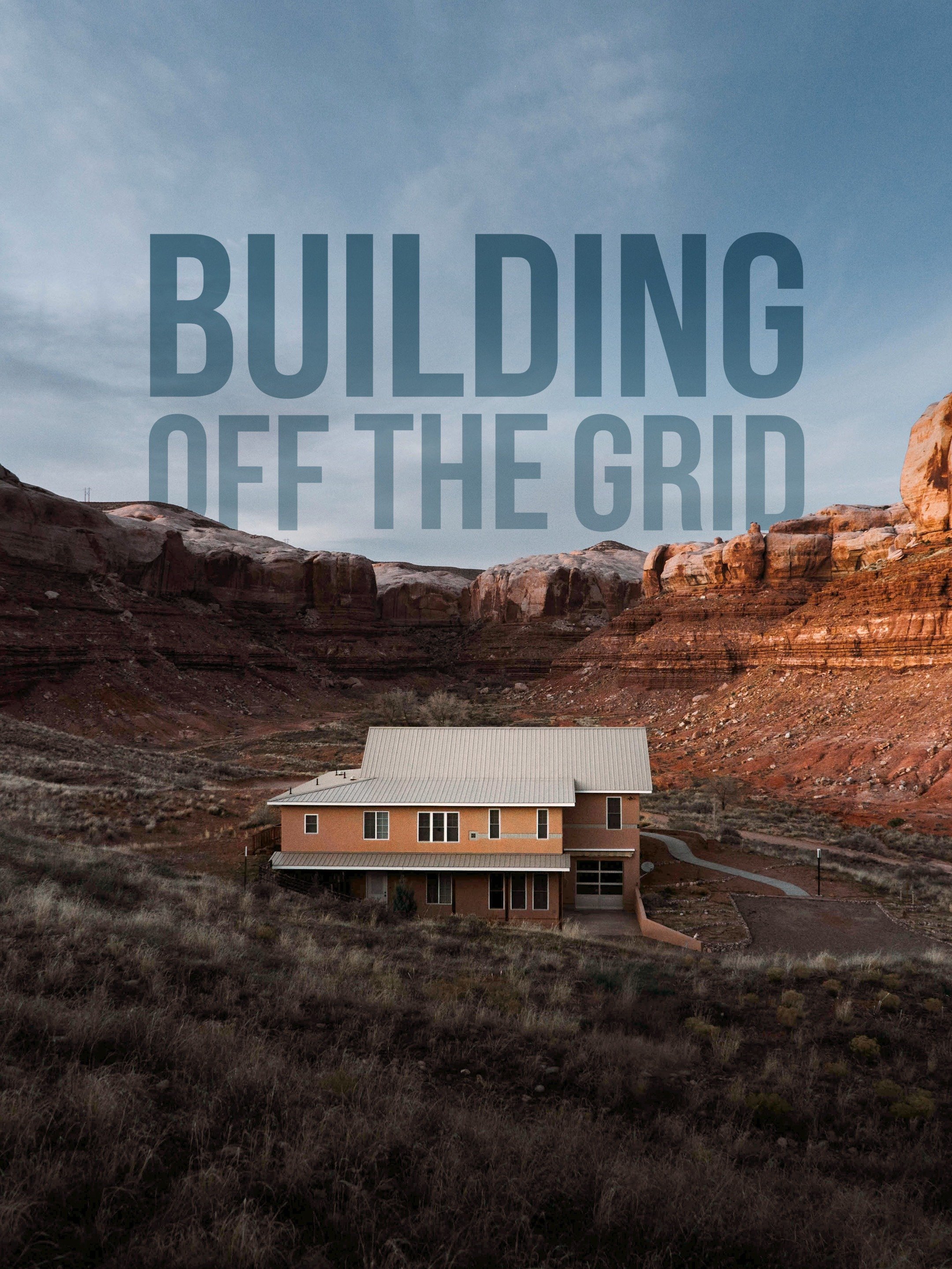 Building Off The Grid - Rotten Tomatoes