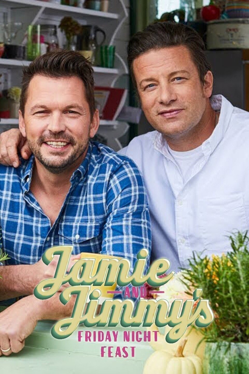 Jamie And Jimmy's Friday Night Feast Mary Berry