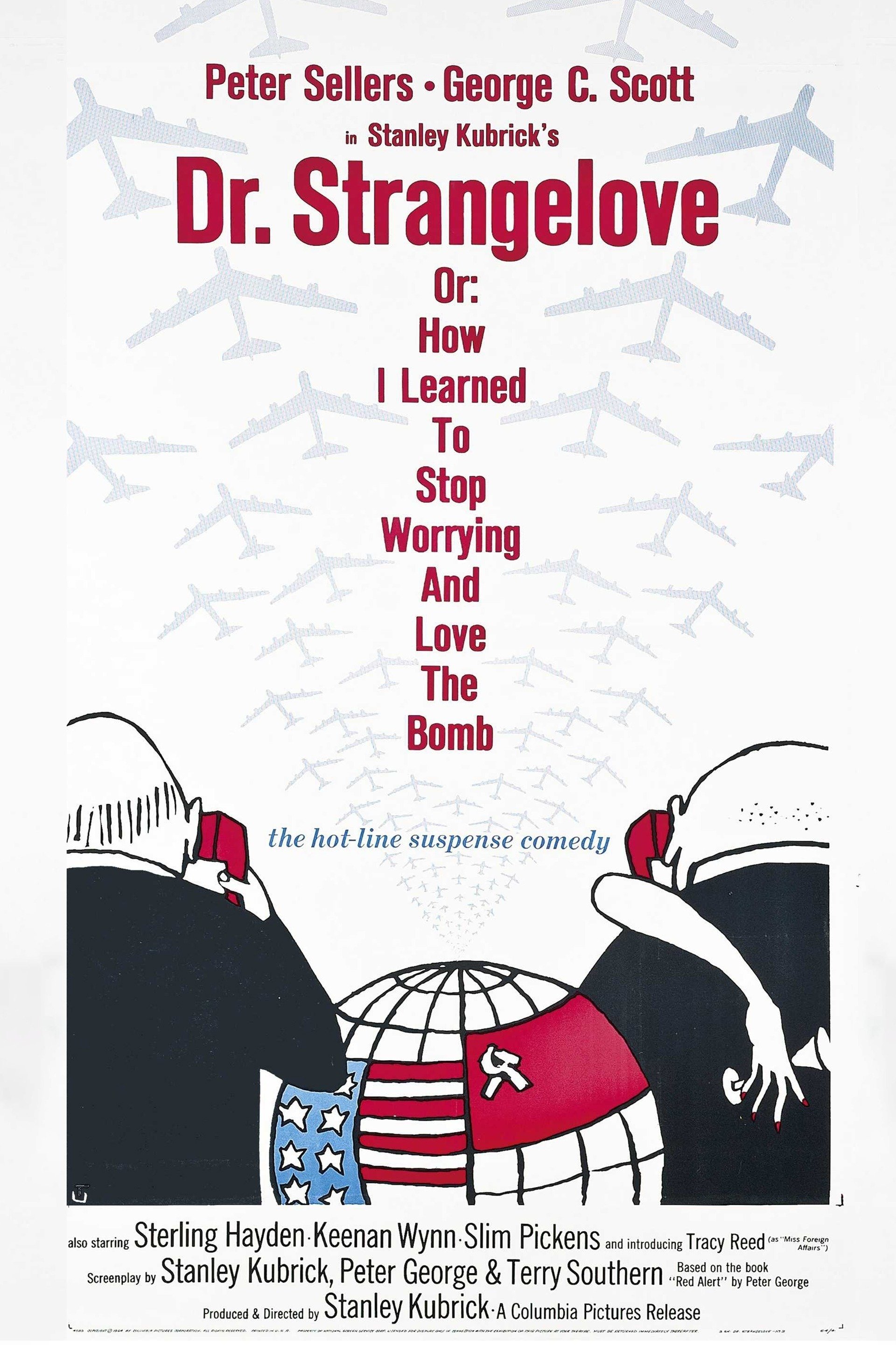 Dr. Strangelove Or: How I Learned to Stop Worrying and Love the Bomb (1964)