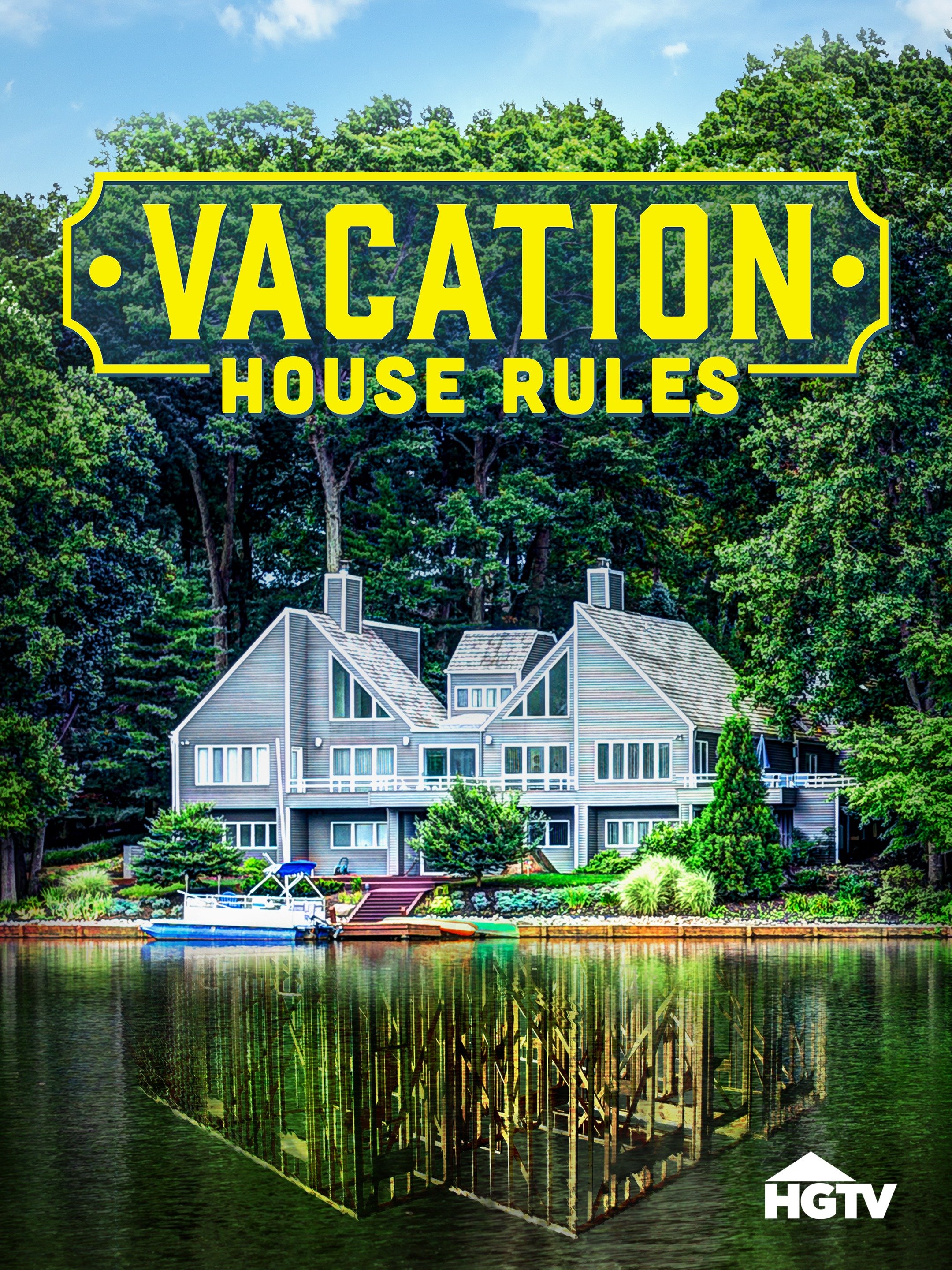 Vacation House Rules Pictures Rotten Tomatoes