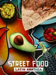 Street Food Latin America Season 1 Pictures Rotten Tomatoes