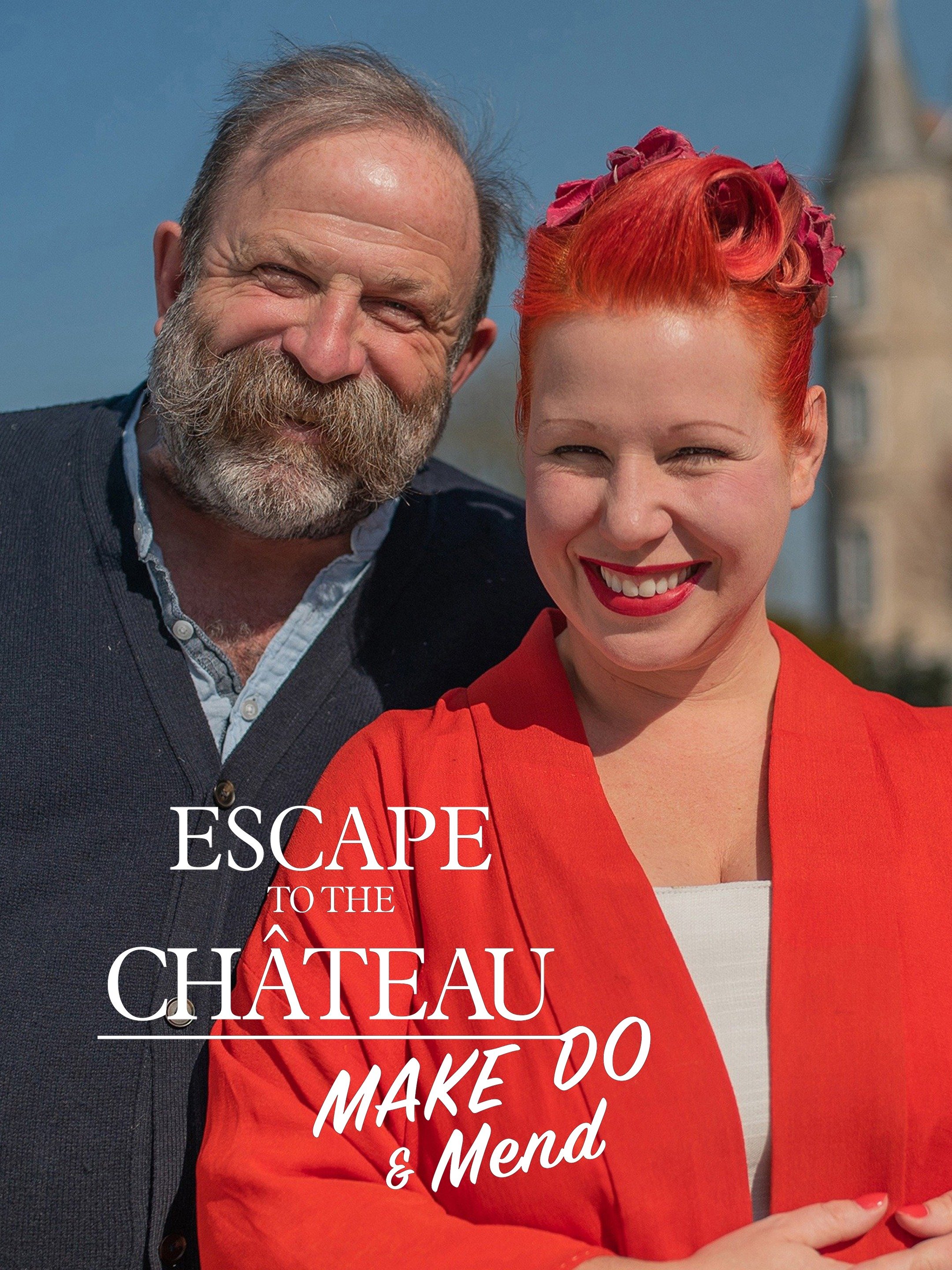 Escape to the Chateau: Make Do and Mend - Rotten Tomatoes