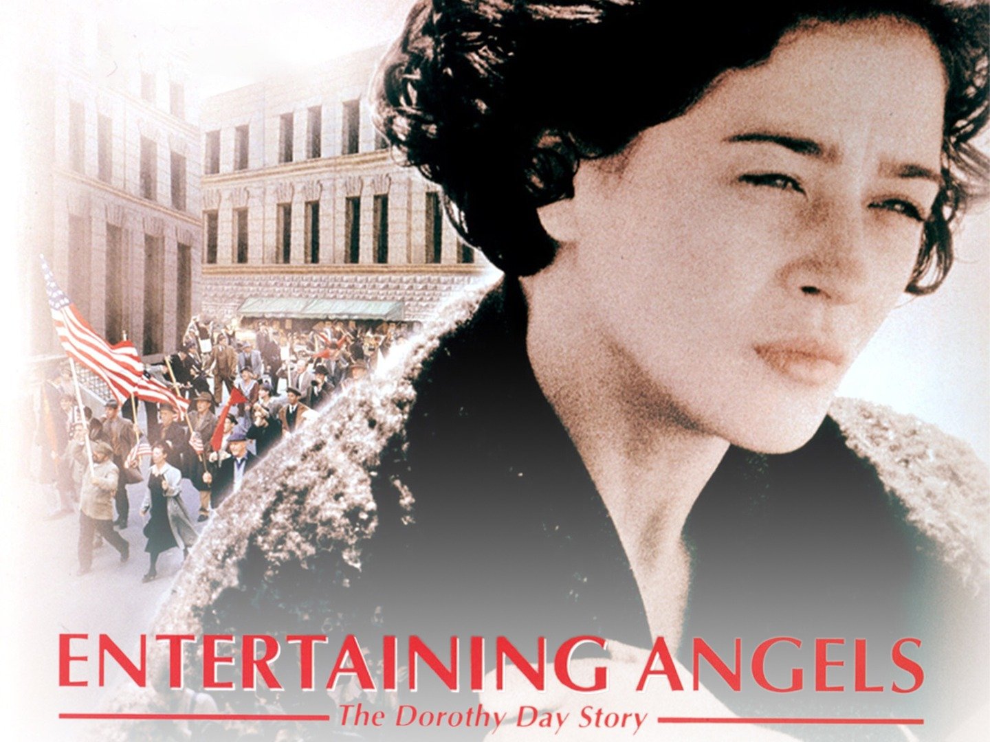 Entertaining Angels The Dorothy Day Story Full Movie