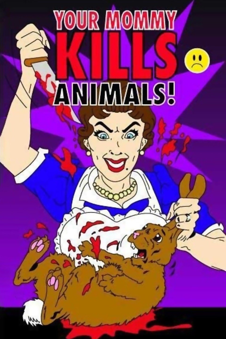 Your Mommy Kills Animals Pictures - Rotten Tomatoes