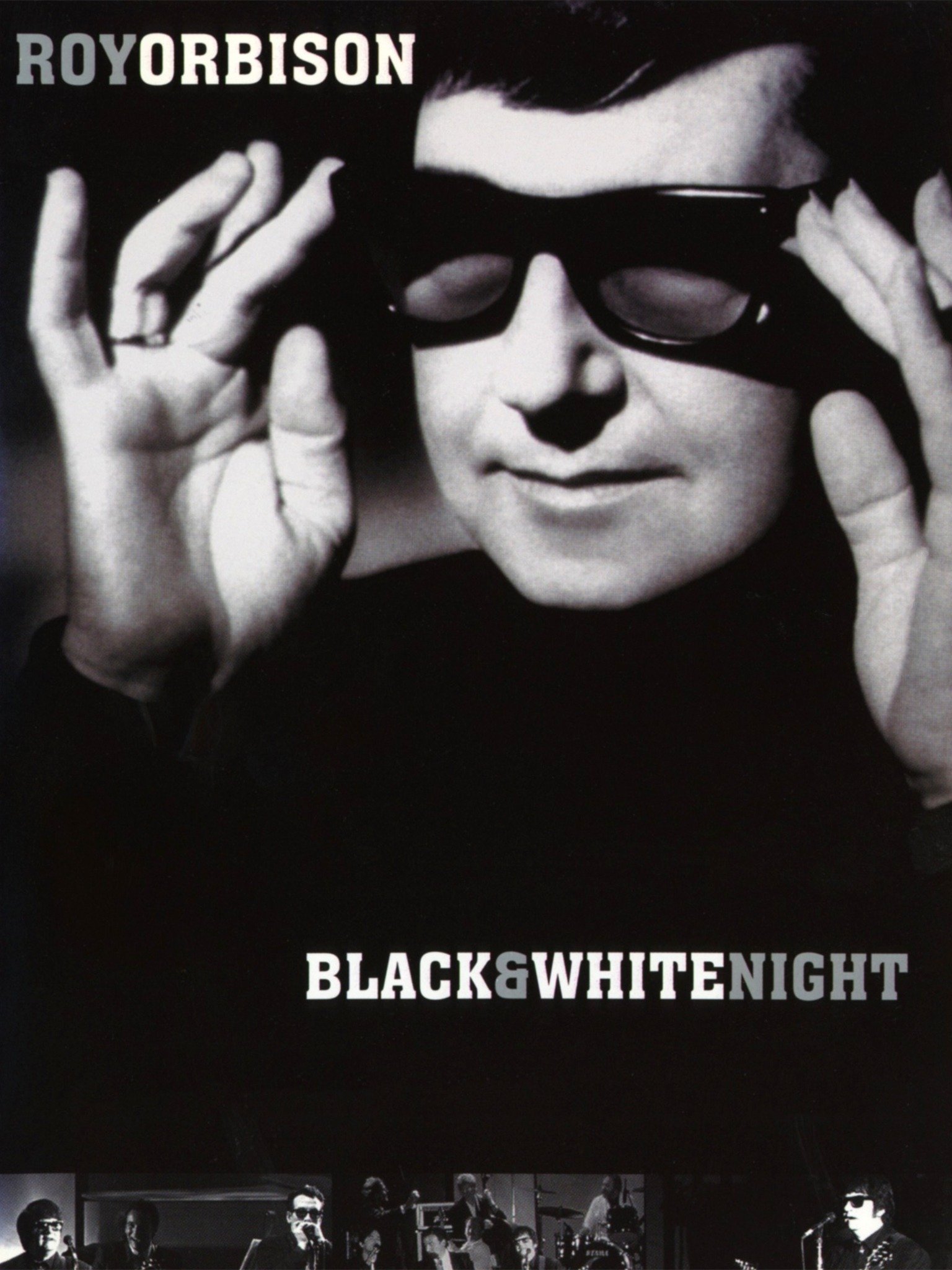 Roy Orbison and Friends: A Black and White Night (1988) - Rotten Tomatoes