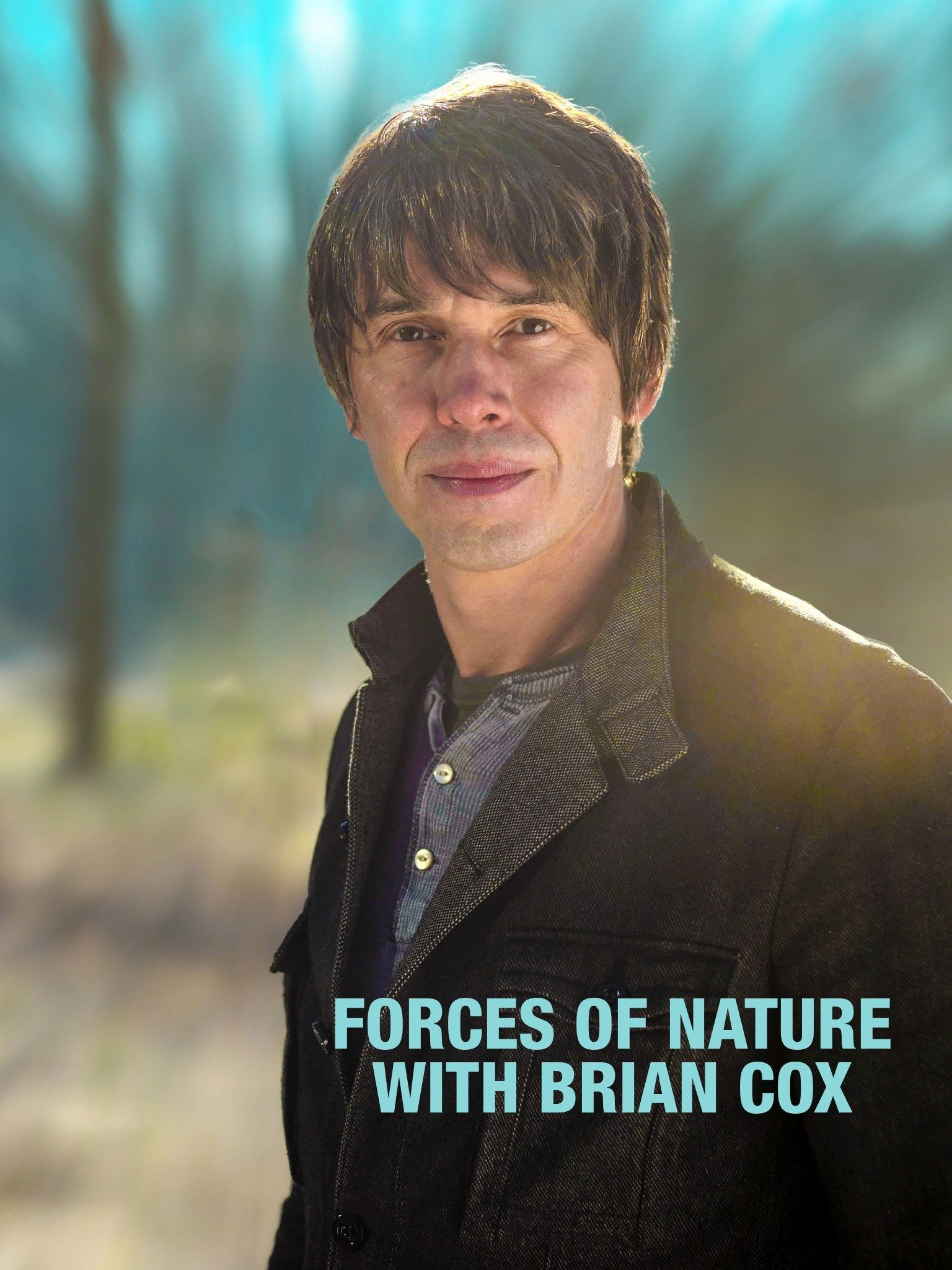 Forces of Nature with Brian Cox - Rotten Tomatoes