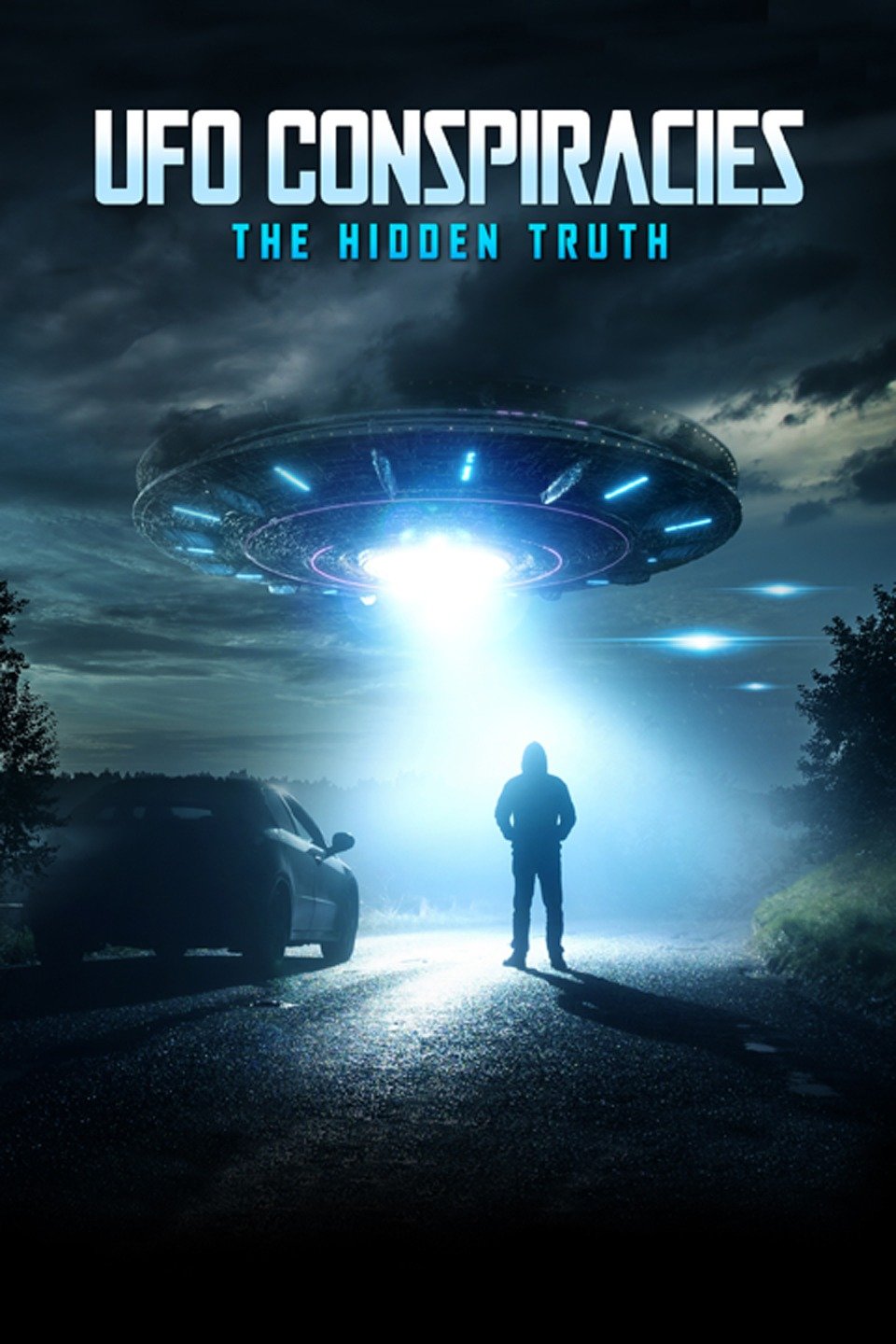 UFO Conspiracies: The Hidden Truth Pictures - Rotten Tomatoes