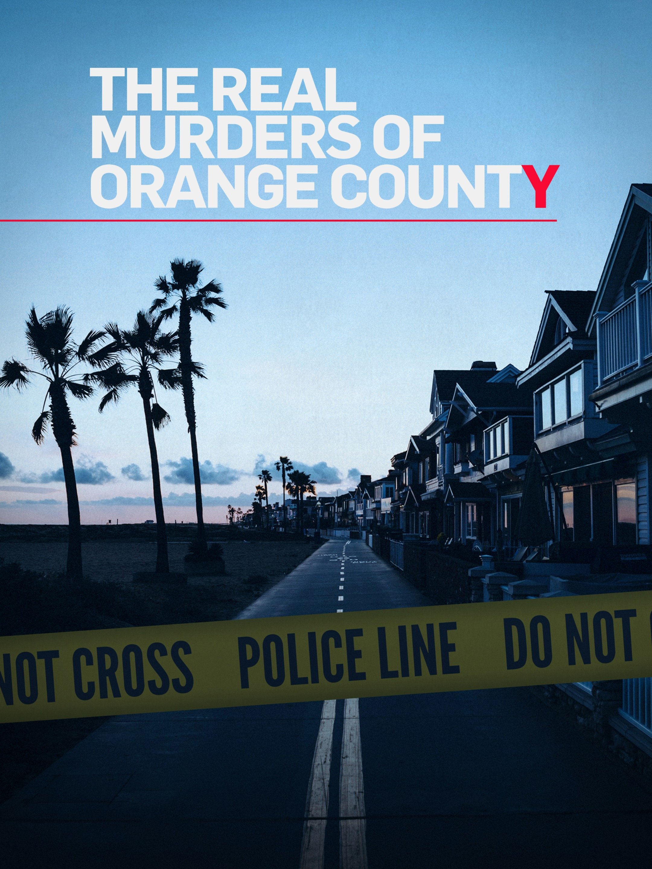 The Real Murders of Orange County Pictures - Rotten Tomatoes