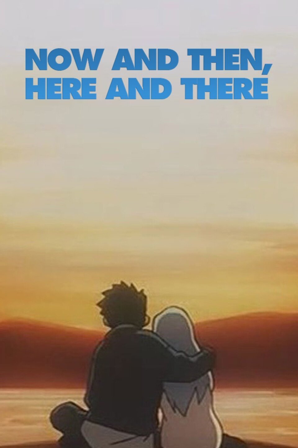 Now and Then, Here and There Rotten Tomatoes