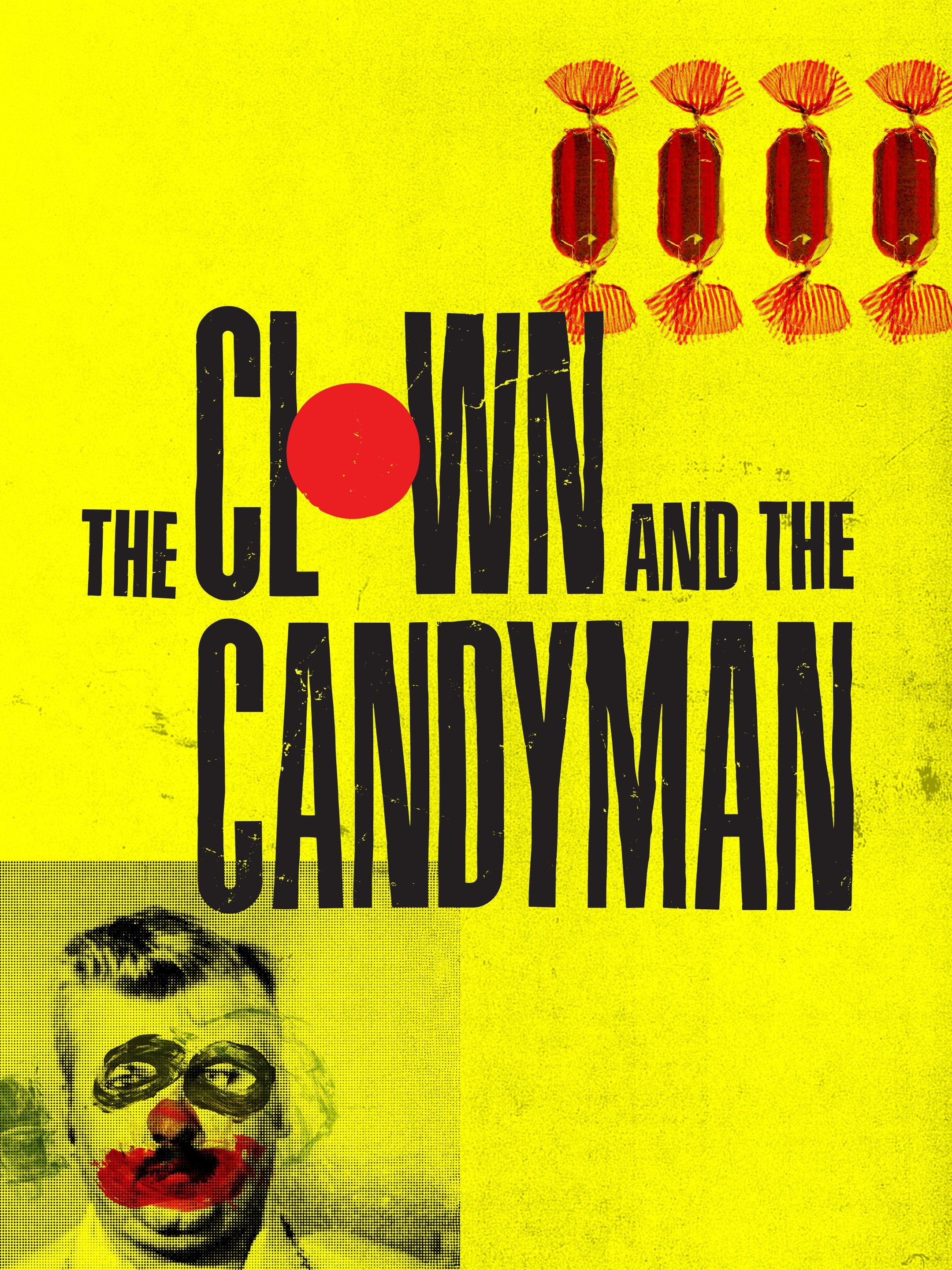 The Clown & The Candyman Rotten Tomatoes