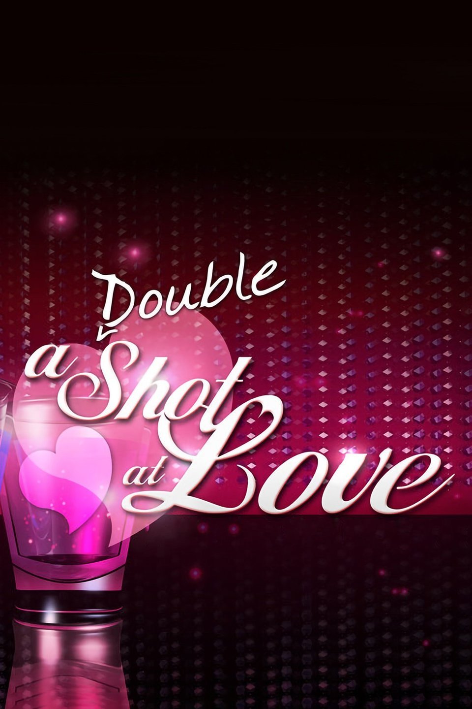 A Double Shot at Love Rotten Tomatoes