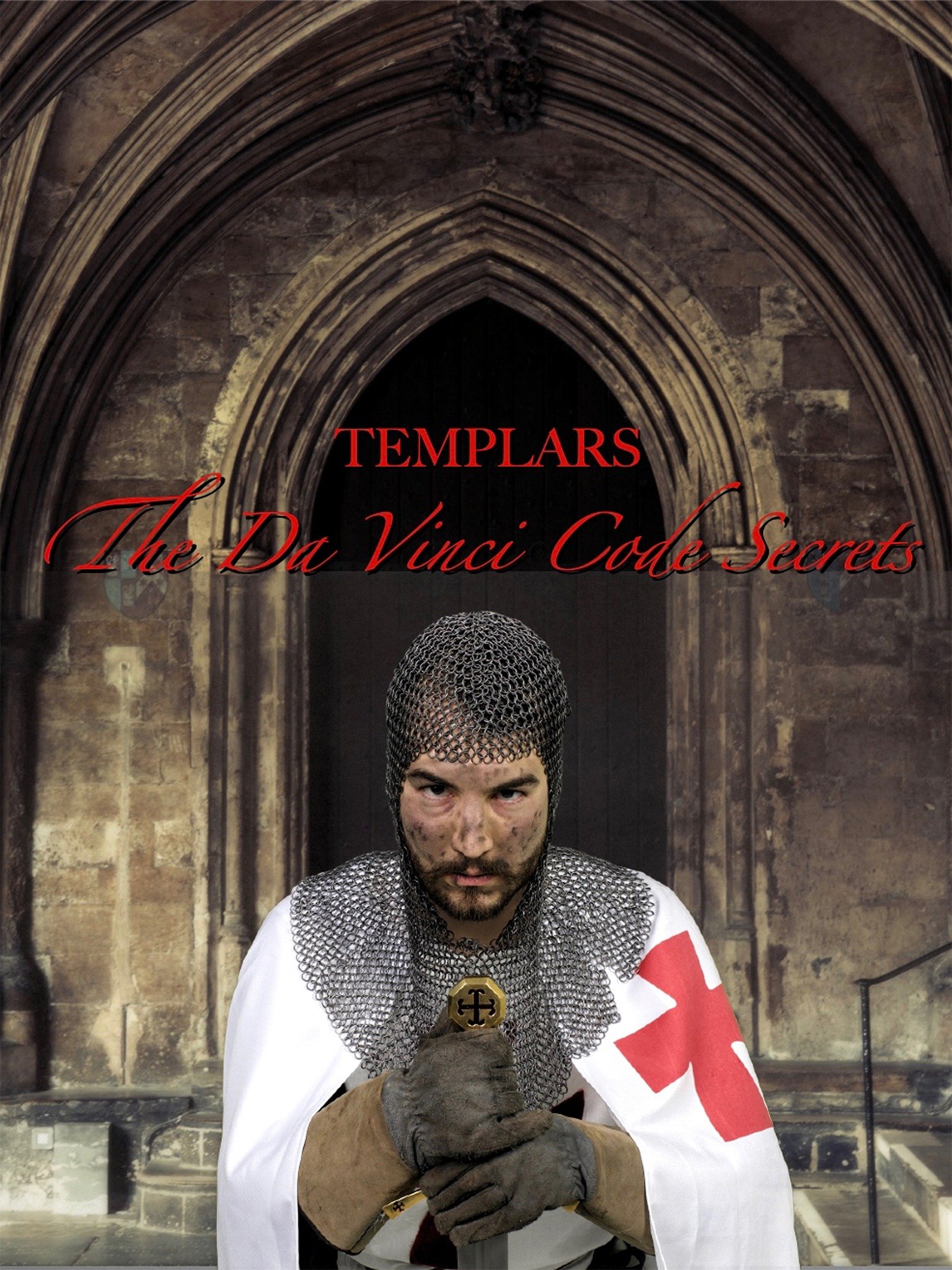 Templars: The Da Vinci Code Secrets - Rotten Tomatoes