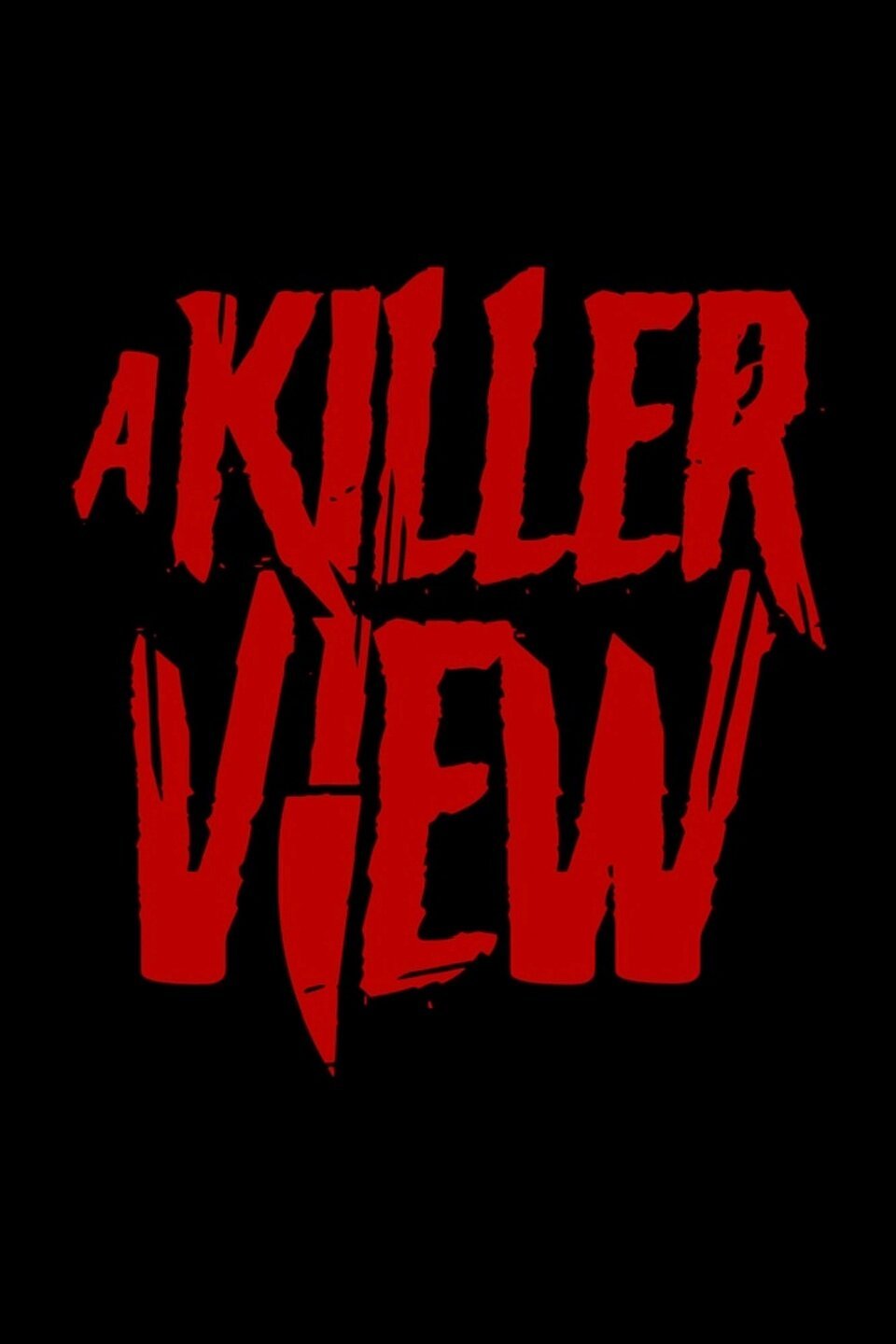 A Killer View Pictures - Rotten Tomatoes