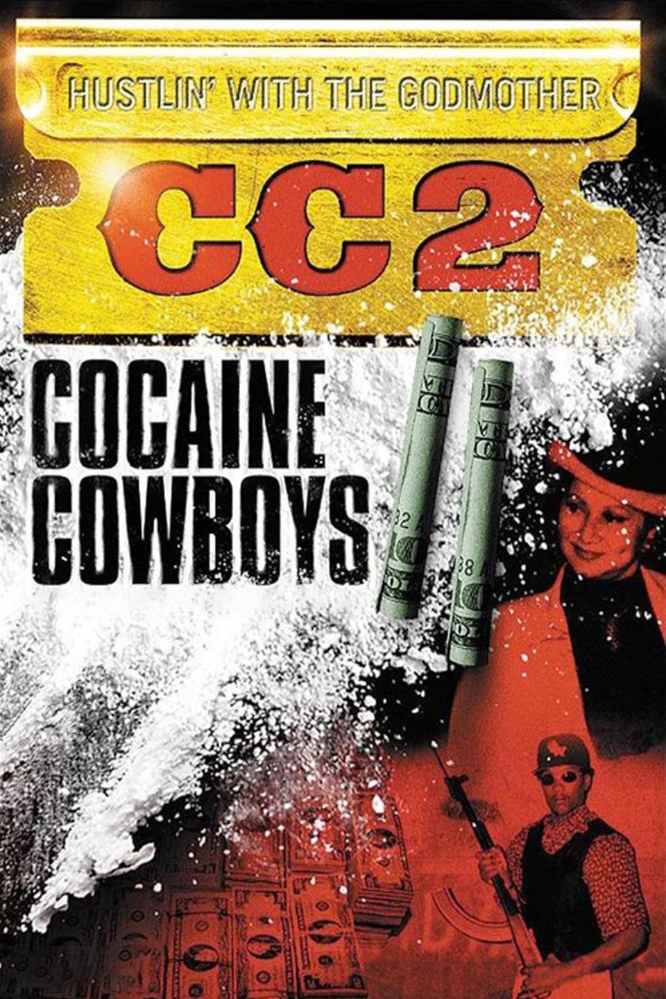 Watch Cocaine Cowboys 2: Hustlin' with the Godmother