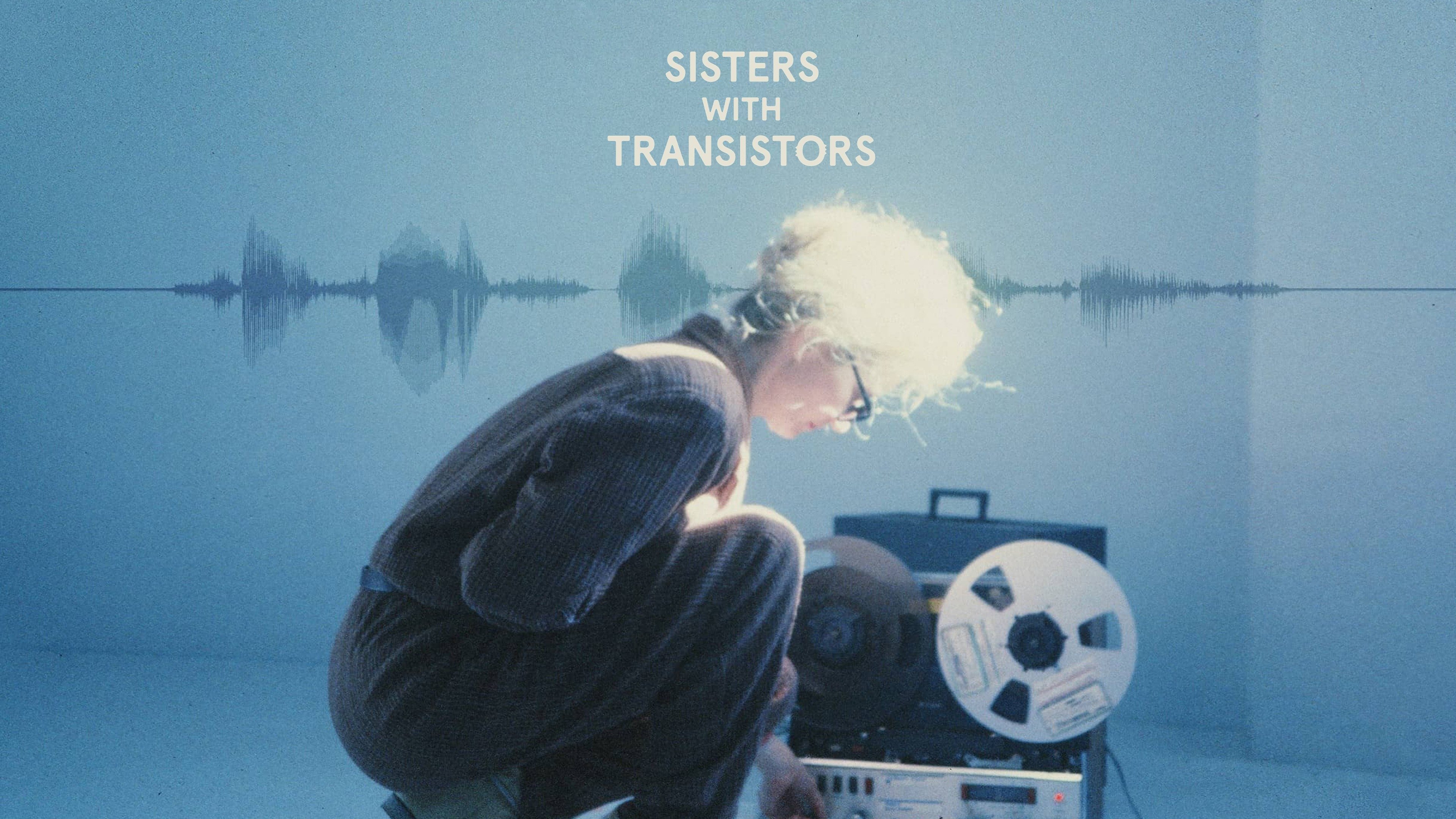 Sisters with Transistors Trailer 1 Trailers & Videos Rotten Tomatoes