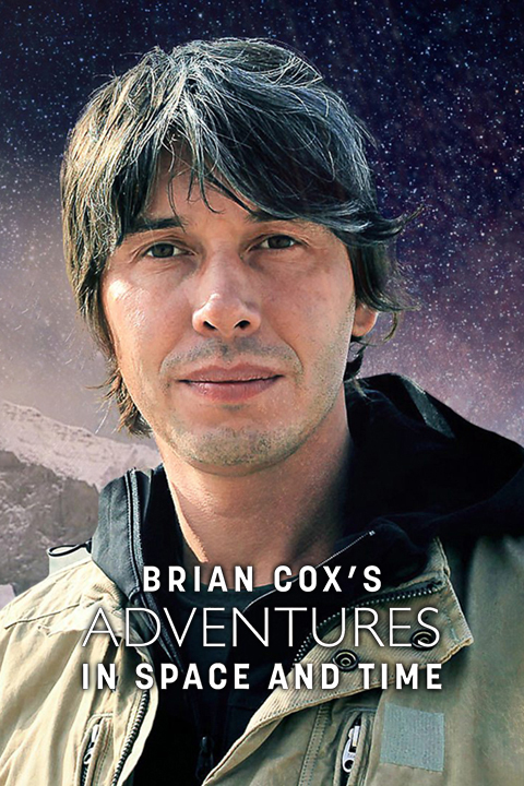 Brian Cox's Adventures in Space and Time - Rotten Tomatoes