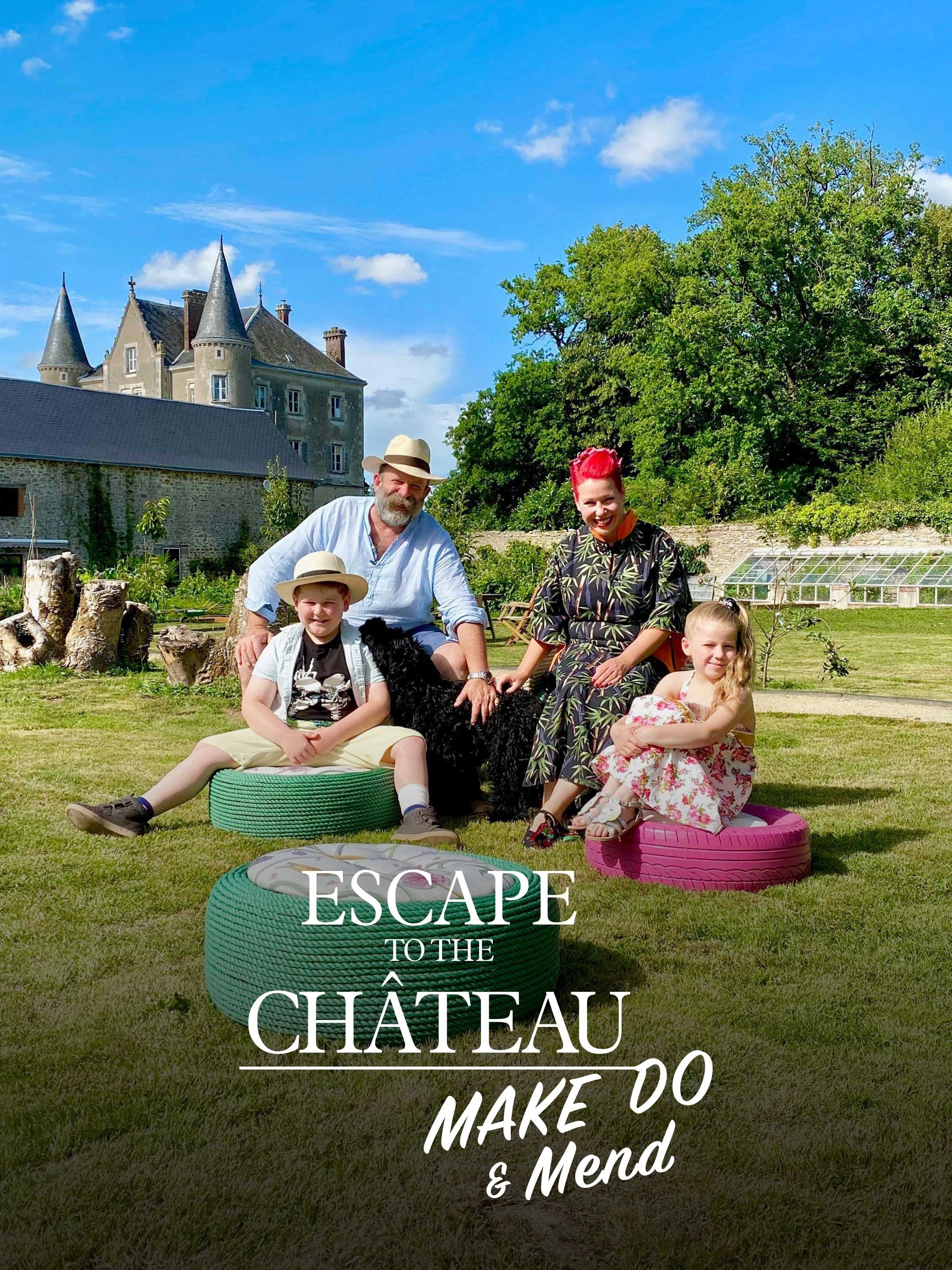 Escape to the Chateau: Make Do and Mend - Rotten Tomatoes