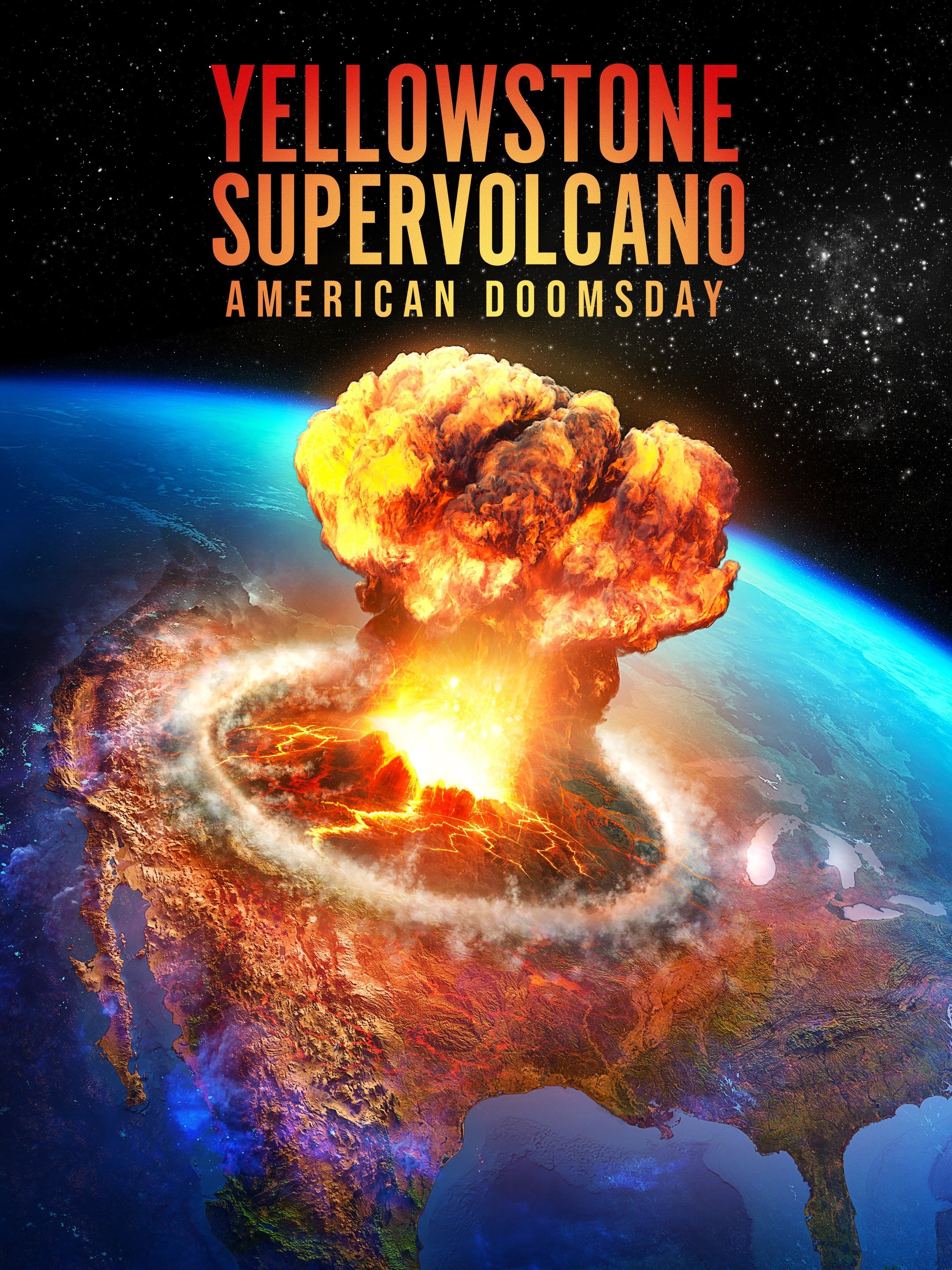 Yellowstone Supervolcano: American Doomsday - Rotten Tomatoes