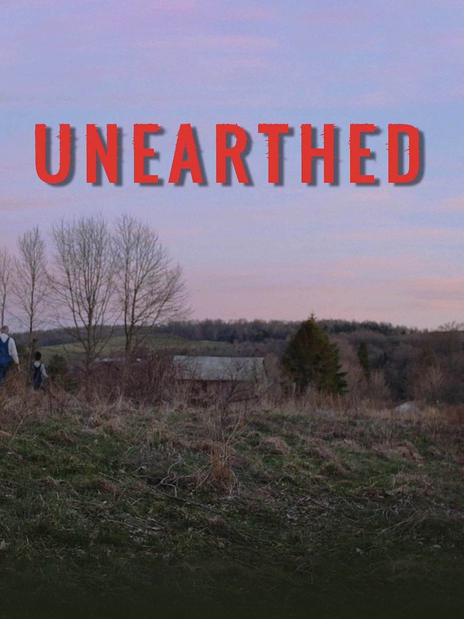 Unearthed - Rotten Tomatoes