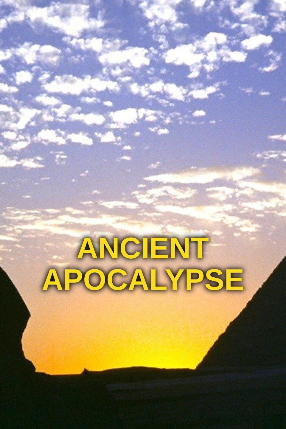 Ancient Apocalypse - Rotten Tomatoes