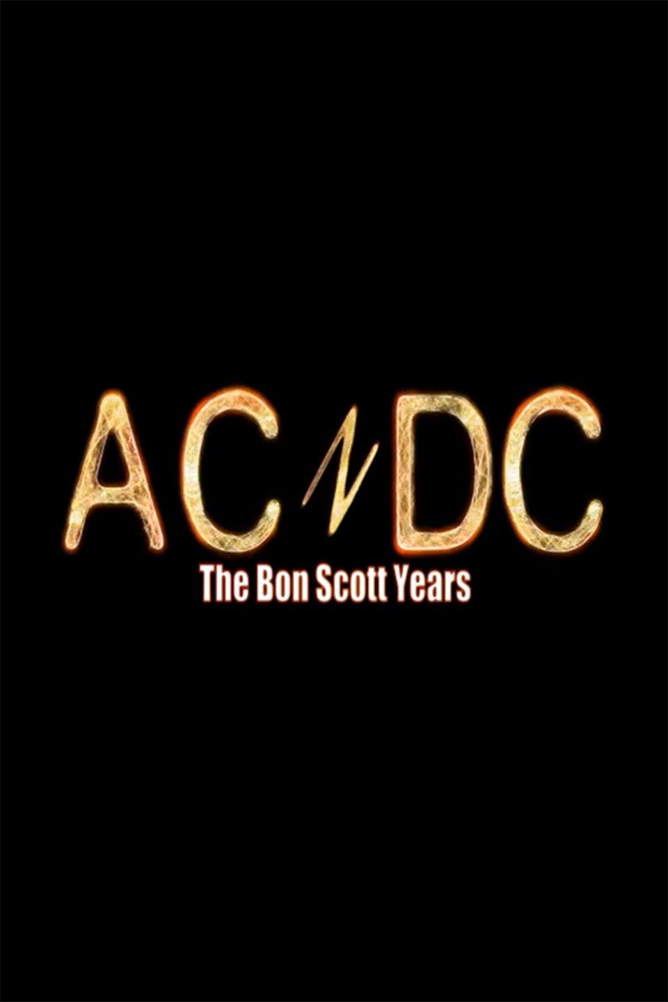AC/DC: The Bon Scott Years - Rotten Tomatoes