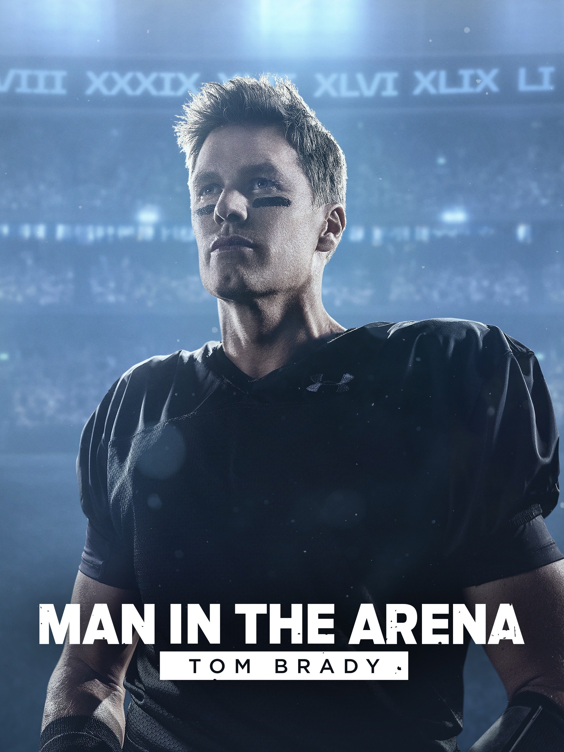 Man in the Arena: Tom Brady, Where to Stream and Watch