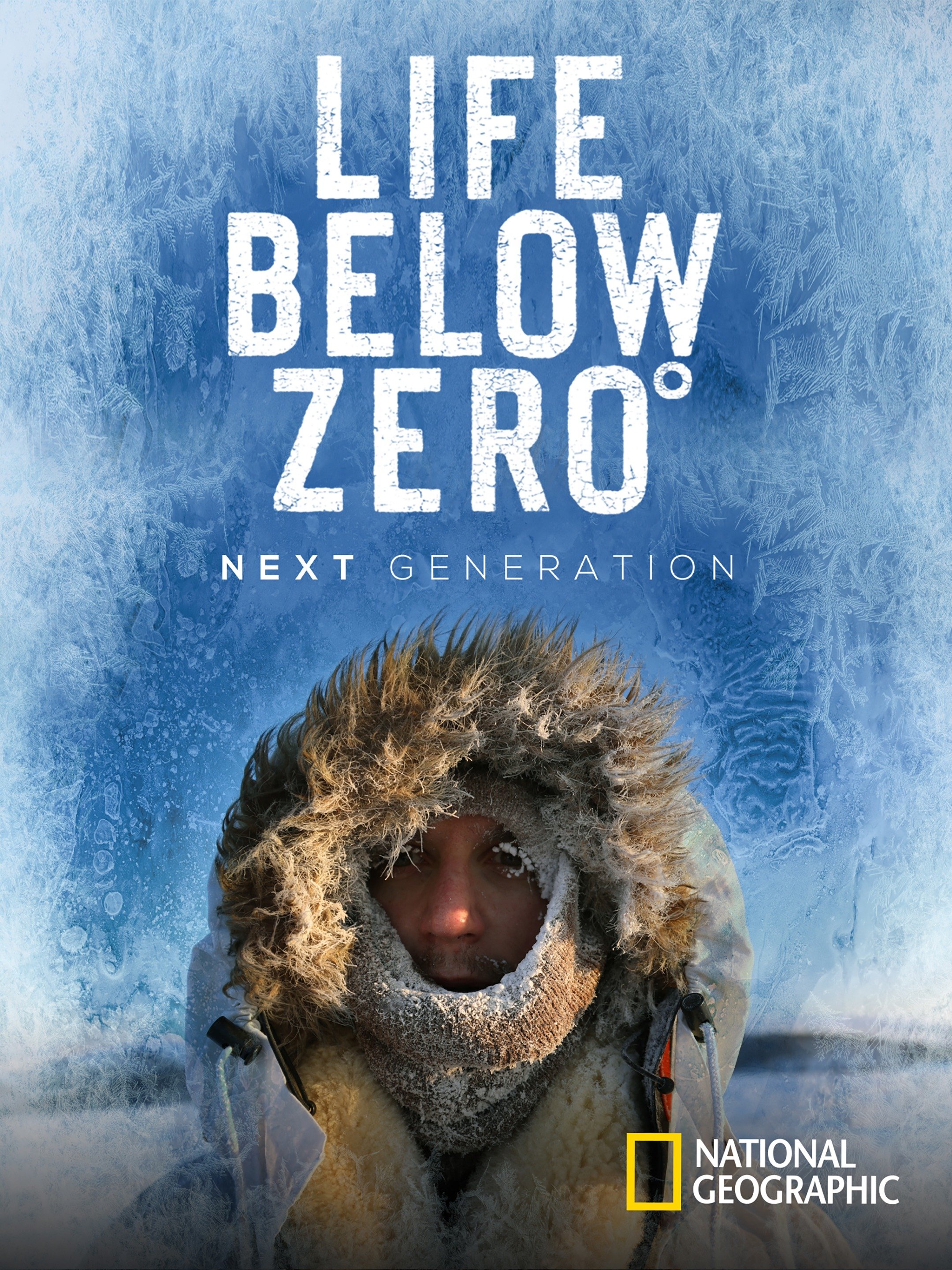 Life Below Zero 2022 Schedule Life Below Zero: Next Generation - Rotten Tomatoes