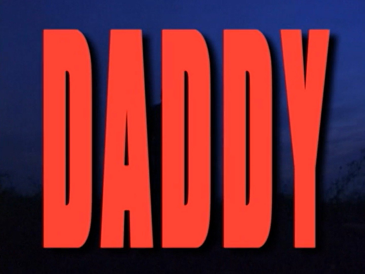 Daddy Pictures Rotten Tomatoes