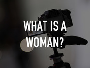  What Is A Woman Trailer 1 Trailers Videos Rotten Tomatoes