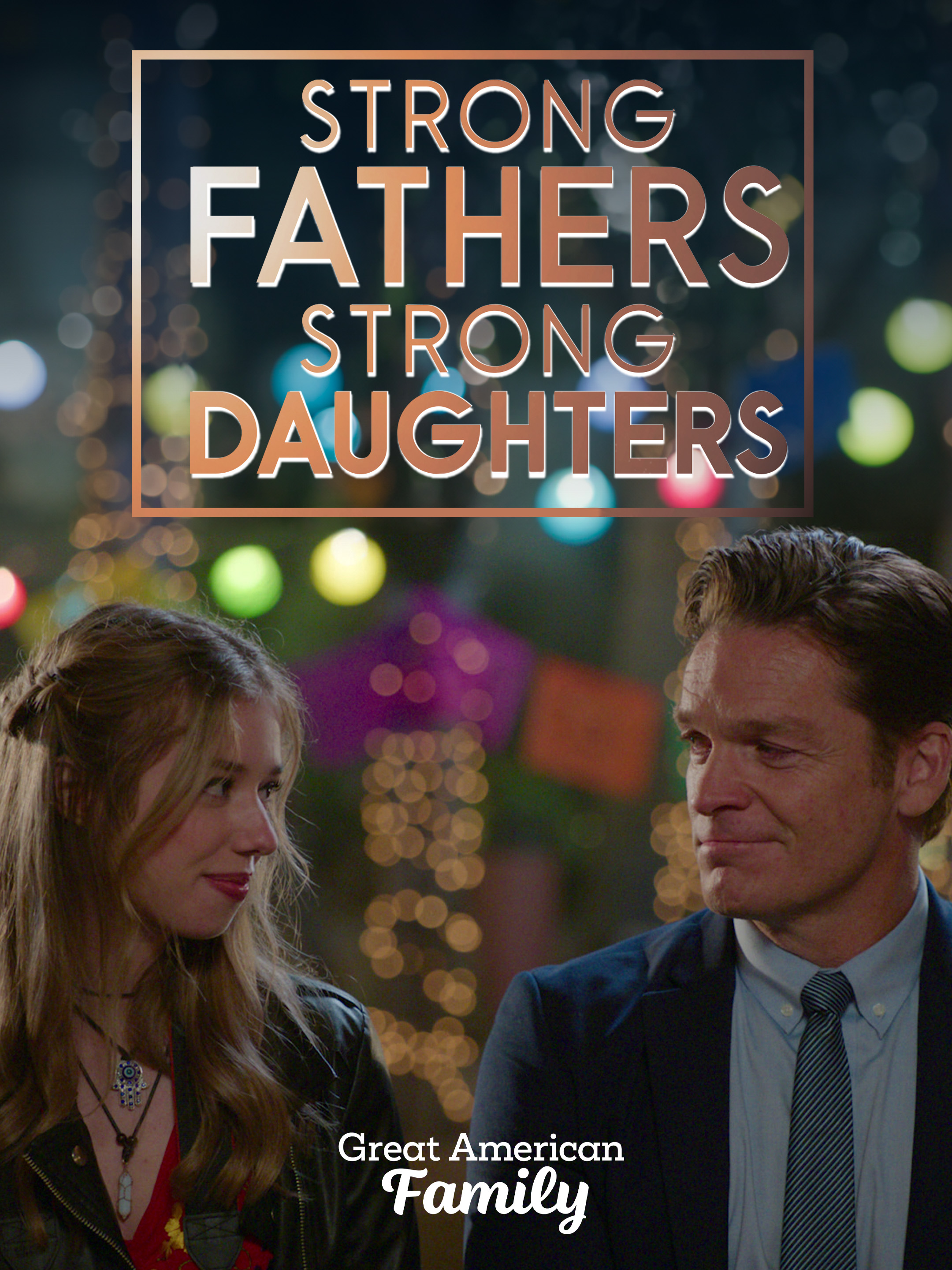 Strong Fathers Strong Daughters Rotten Tomatoes