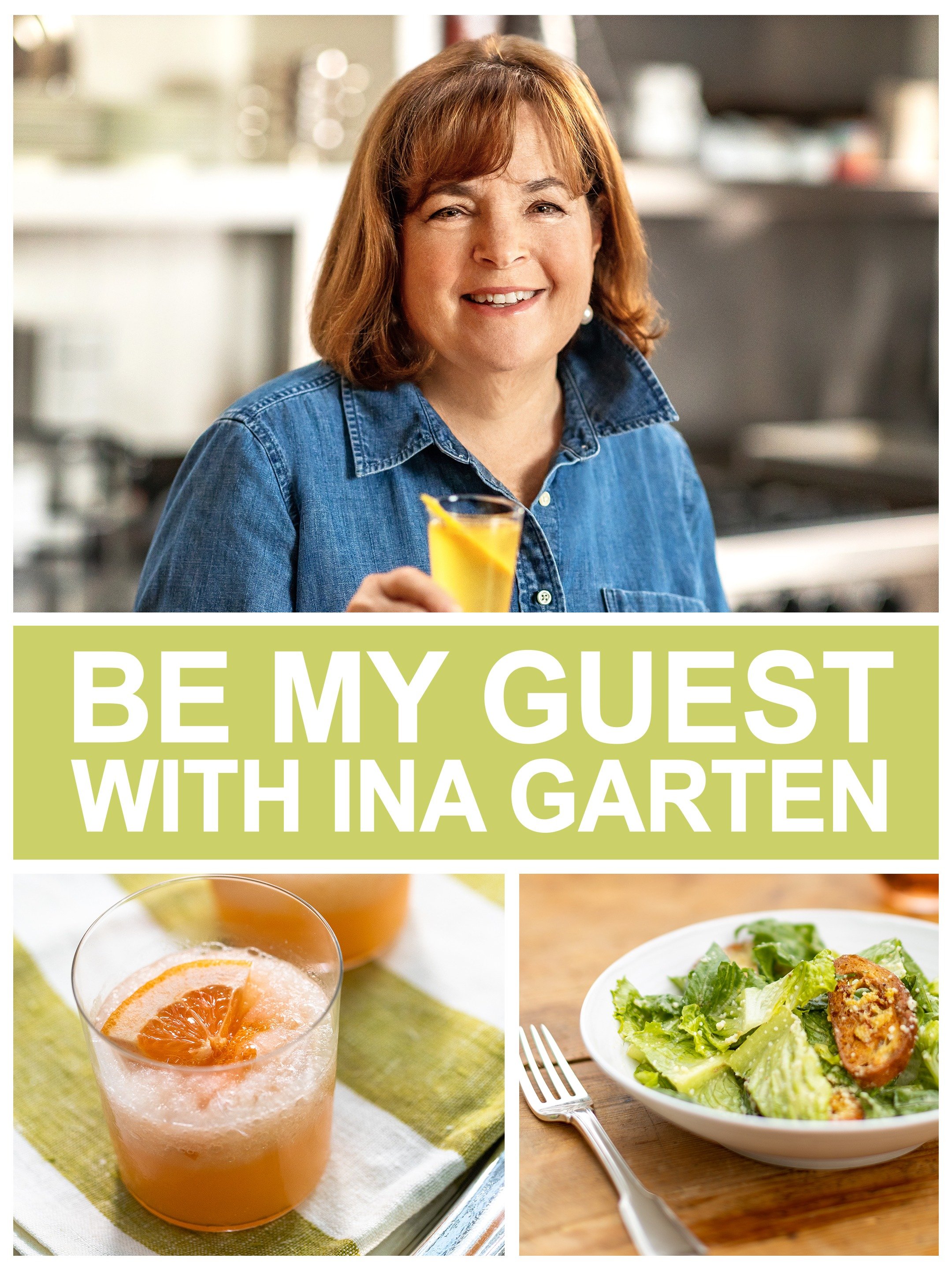 Be My Guest With Ina Garten Rotten Tomatoes