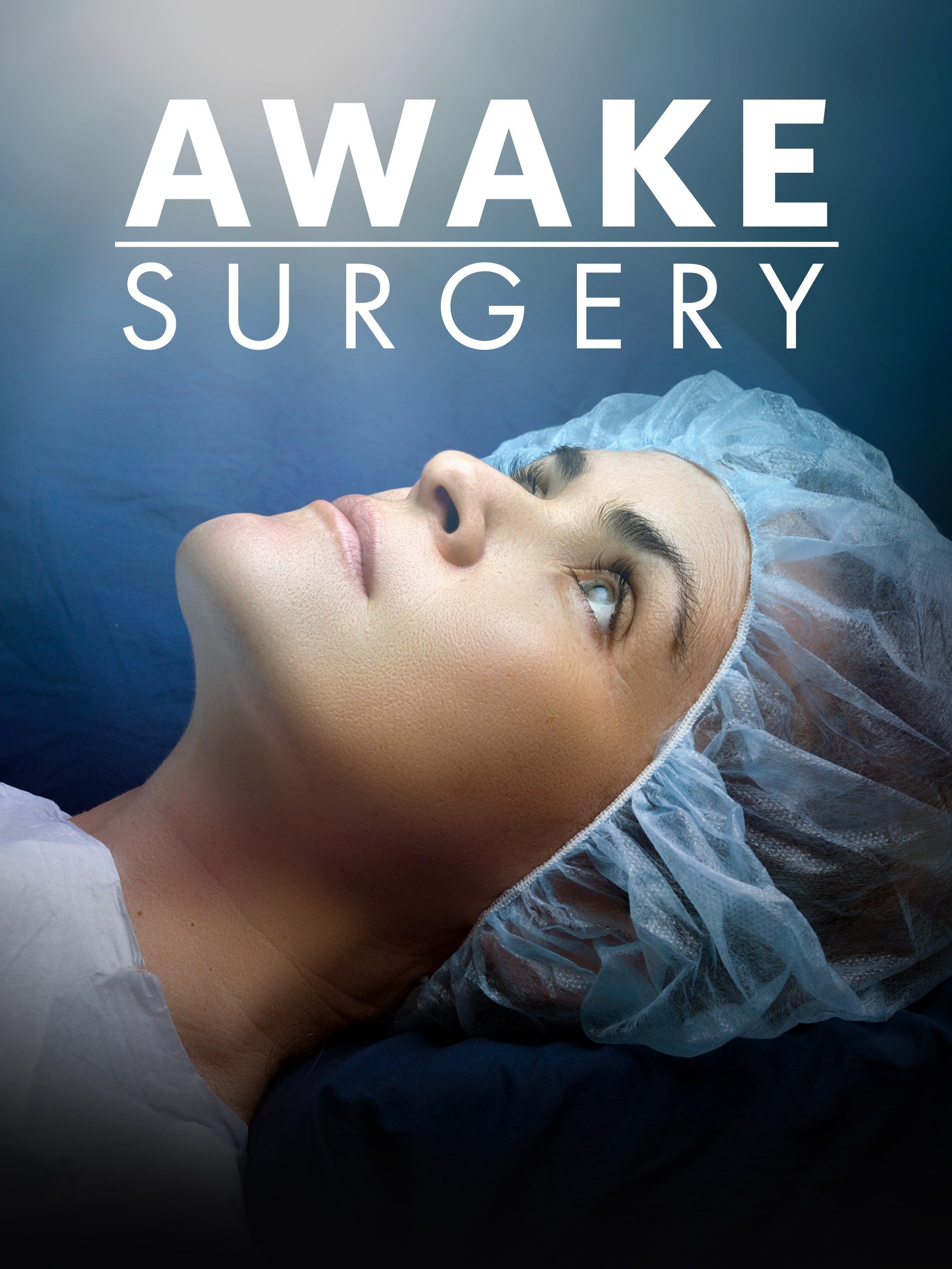 Awake Surgery - Rotten Tomatoes