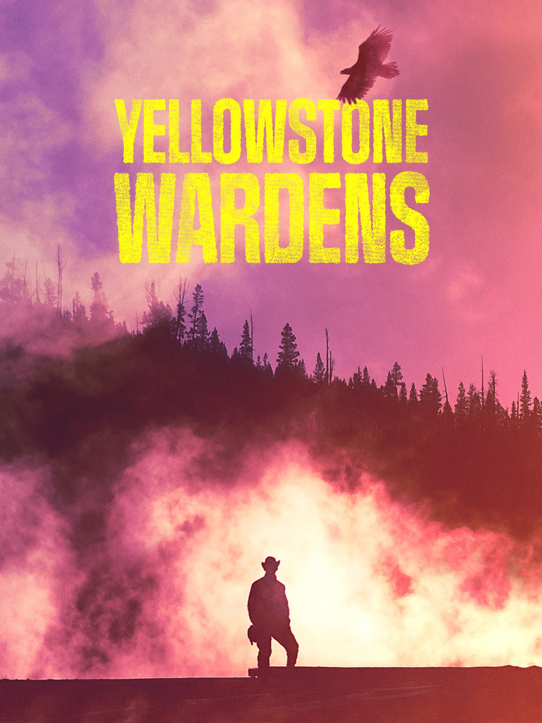 Yellowstone Wardens - Rotten Tomatoes