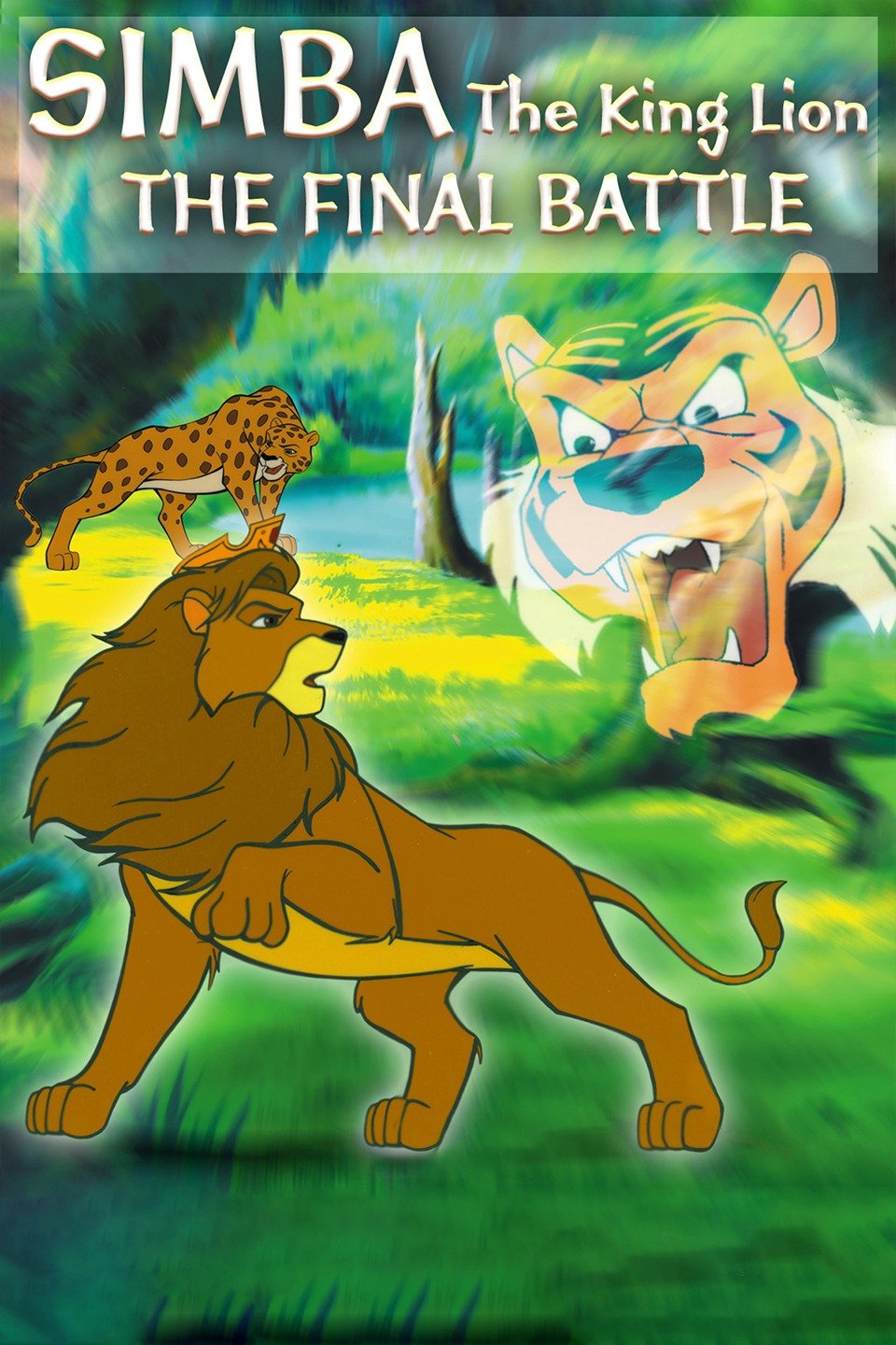 Simba, the King Lion: The Final Battle - Rotten Tomatoes