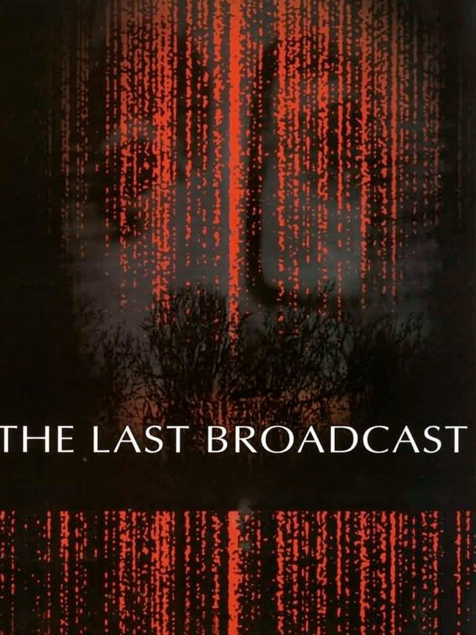 The Last Broadcast 1998 Rotten Tomatoes