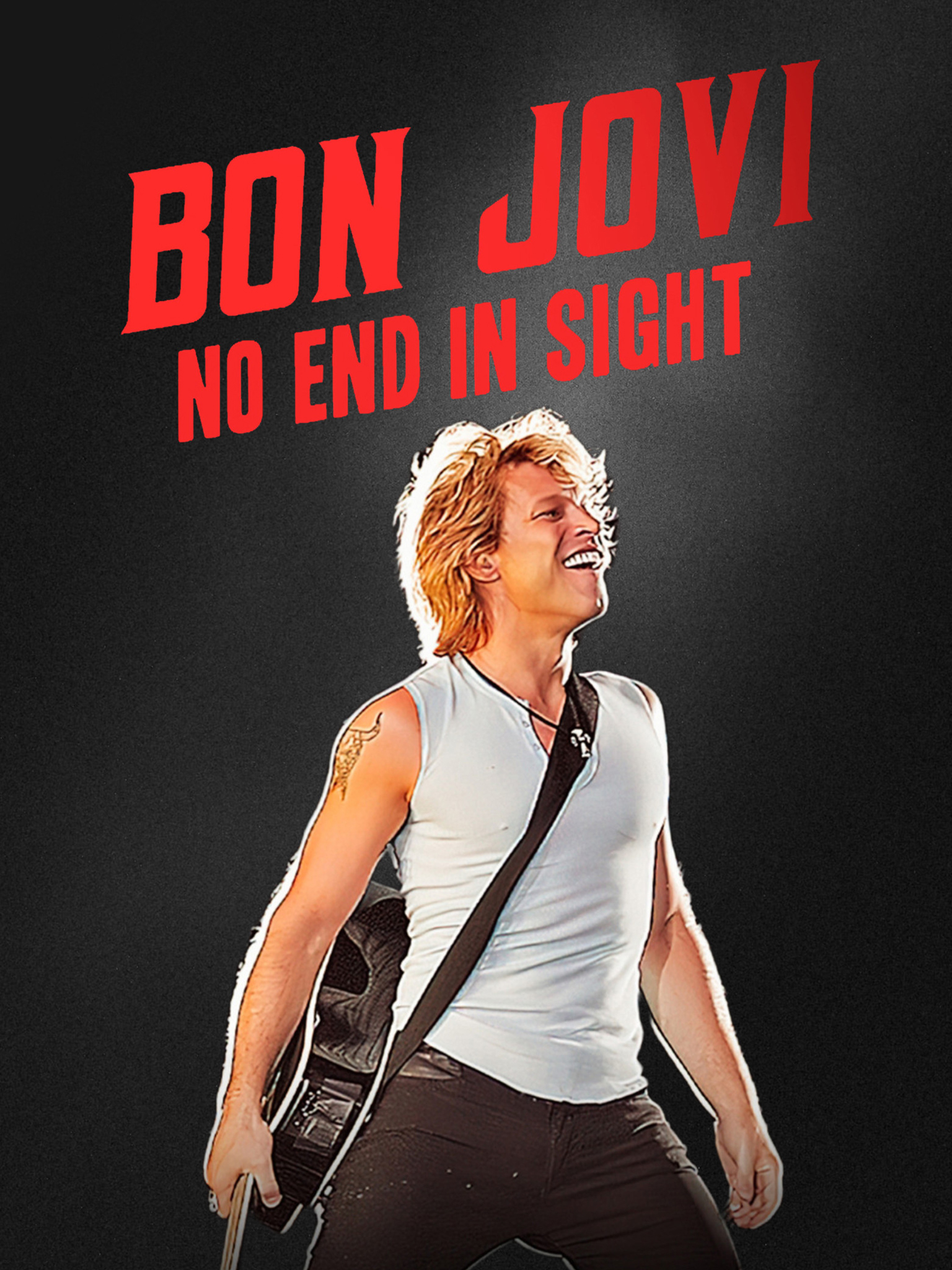 Bon Jovi: No End in Sight - Rotten Tomatoes