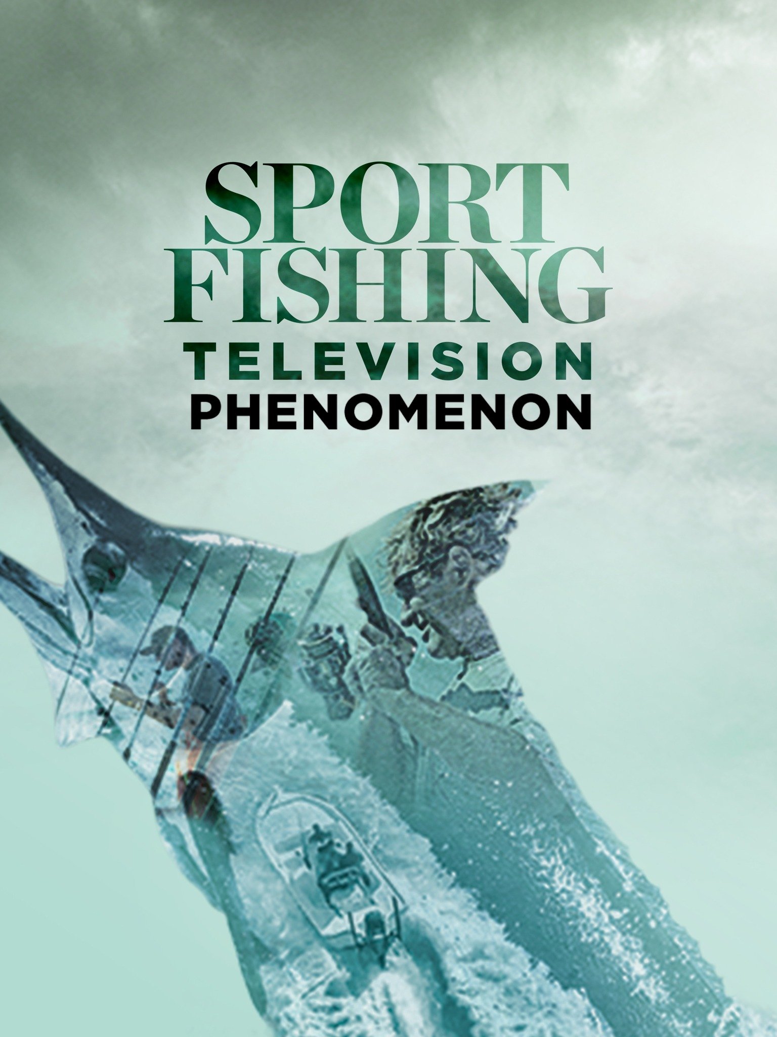 Sport Fishing TV Phenomenon