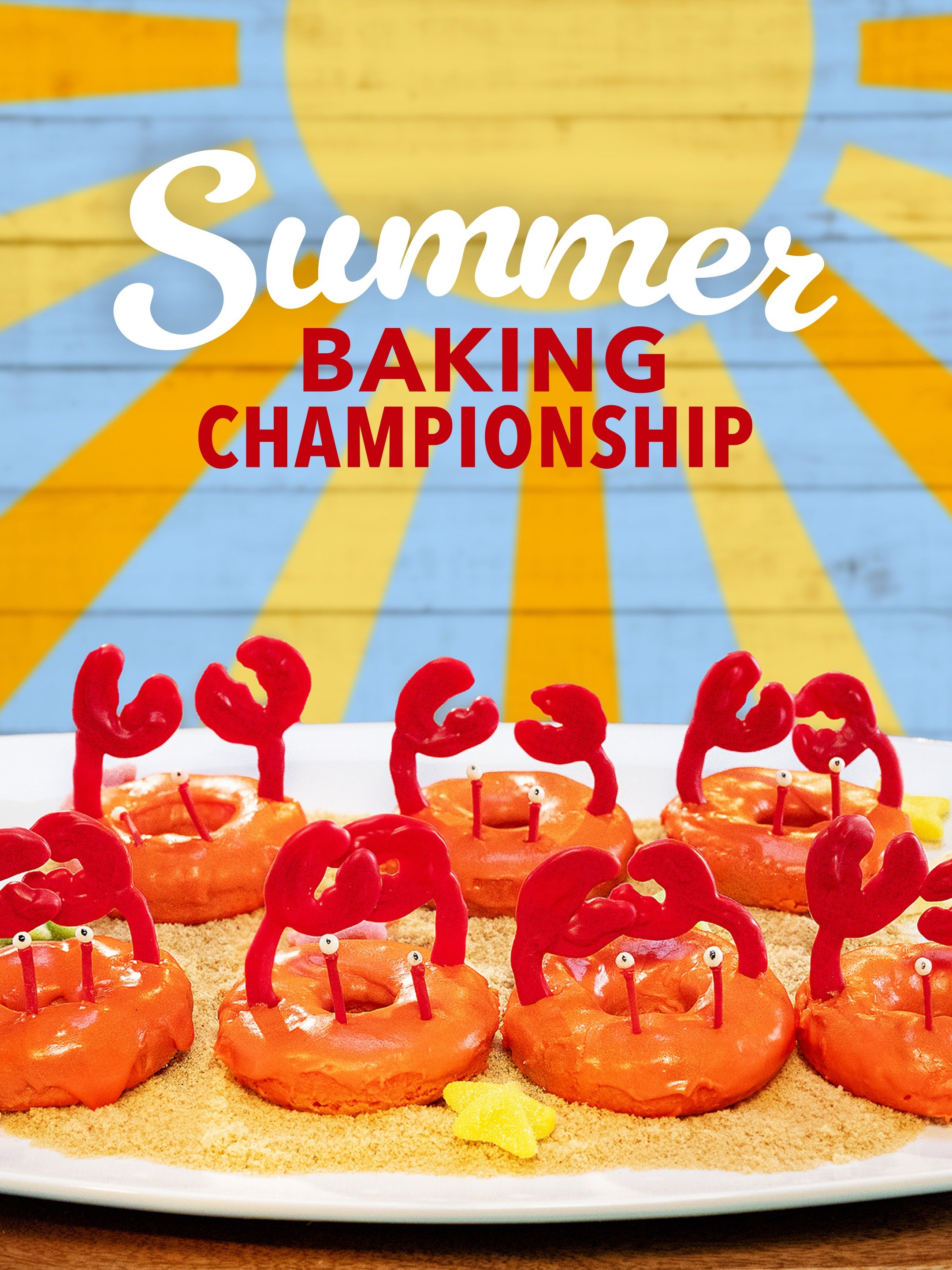 Summer Baking Championship Rotten Tomatoes