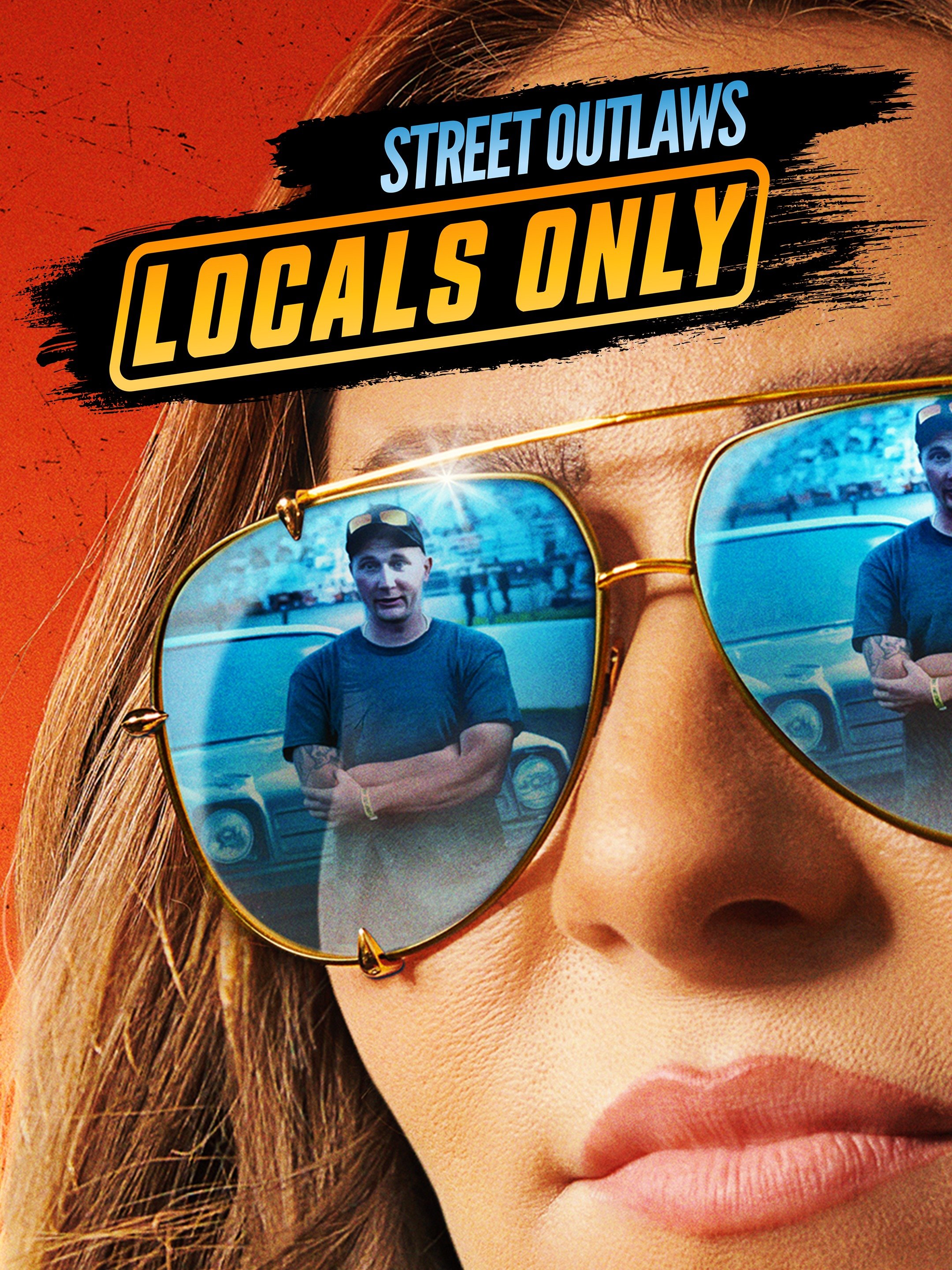 Street Outlaws Locals Only Rotten Tomatoes