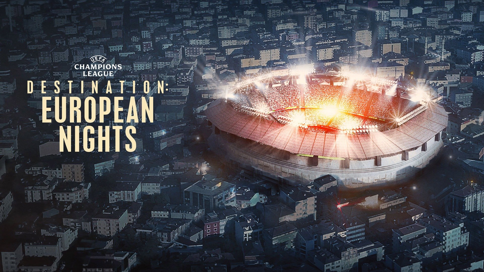 Destination: European Nights' documentary series on 2022-23