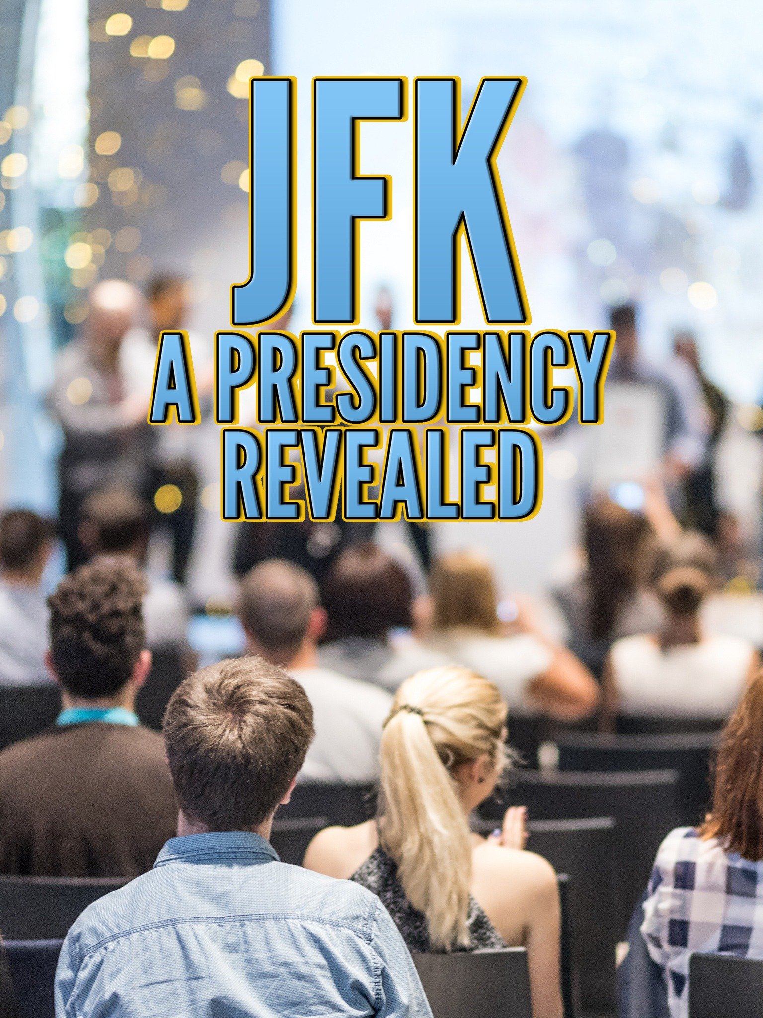 Jfk A Presidency Revealed Rotten Tomatoes 